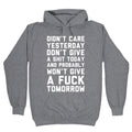 Didn't Care Yesterday Don't Give A Shit Today Hoodie T-Shirts, Sweatshirt | PureTeeCo.com (Image 1)