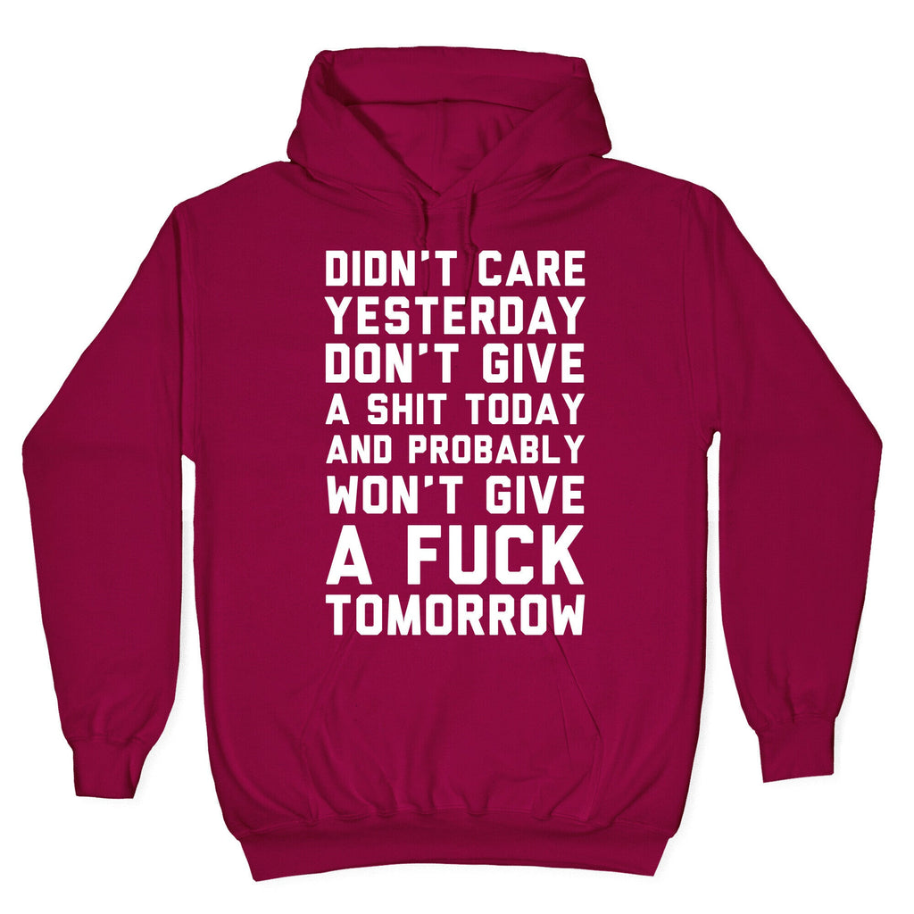 Didn't Care Yesterday Don't Give A Shit Today Hoodie T-Shirts, Sweatshirt | PureTeeCo.com (Image 5)