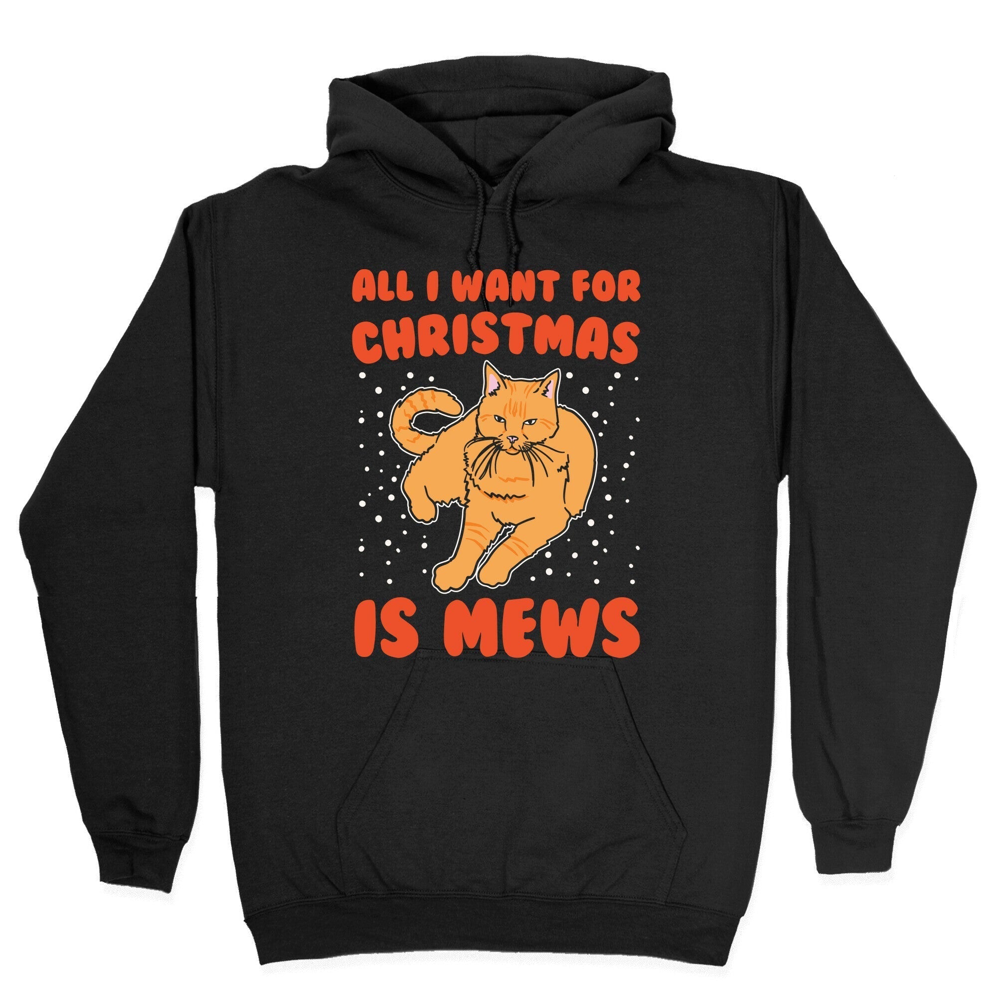 All I Want For Christmas Is Mews Parody White Print Hoodie T-Shirts, Sweatshirt | PureTeeCo.com (Image 2)