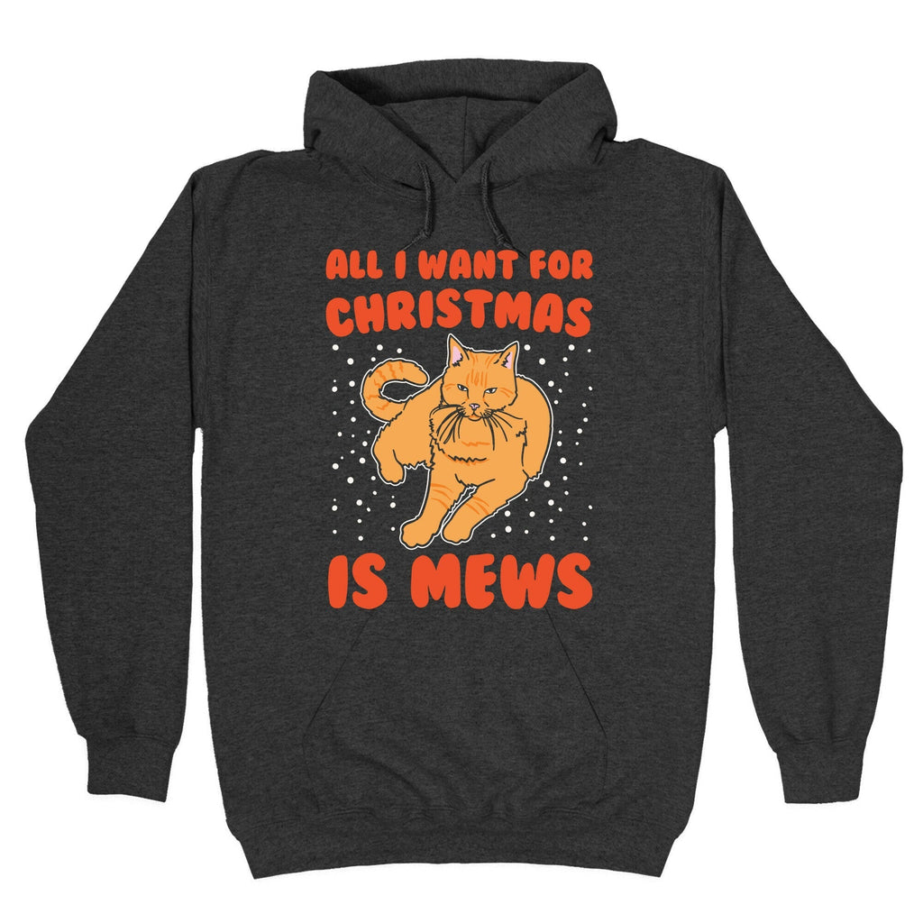 All I Want For Christmas Is Mews Parody White Print Hoodie T-Shirts, Sweatshirt | PureTeeCo.com (Image 3)
