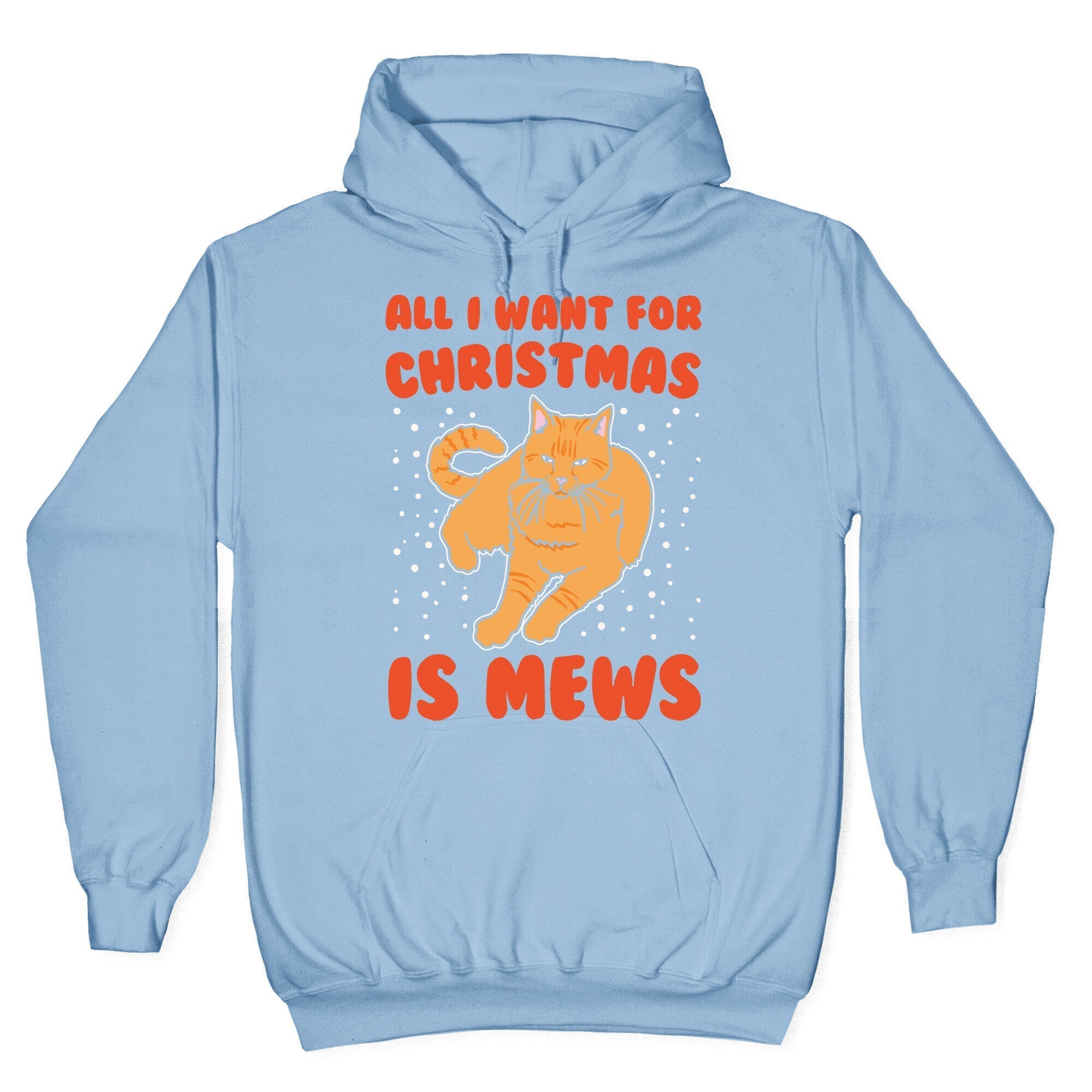 All I Want For Christmas Is Mews Parody White Print Hoodie T-Shirts, Sweatshirt | PureTeeCo.com (Image 4)