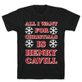 All I Want for Christmas is Henry Cavill T-Shirt Hoodie, Sweatshirt | PureTeeCo.com (Image 1)