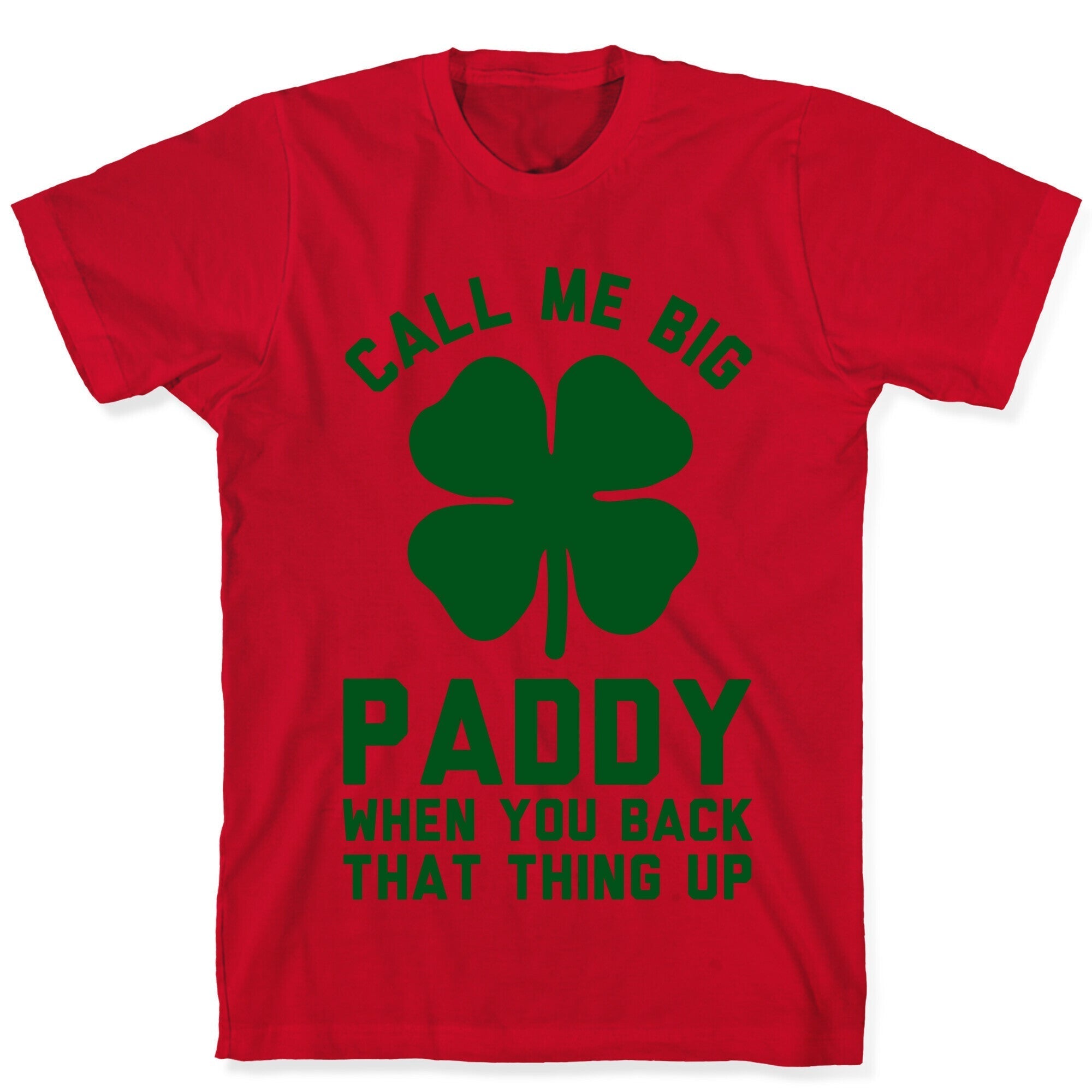 Call Me Big Paddy T-Shirt Hoodie, Sweatshirt | PureTeeCo.com (Image 5)