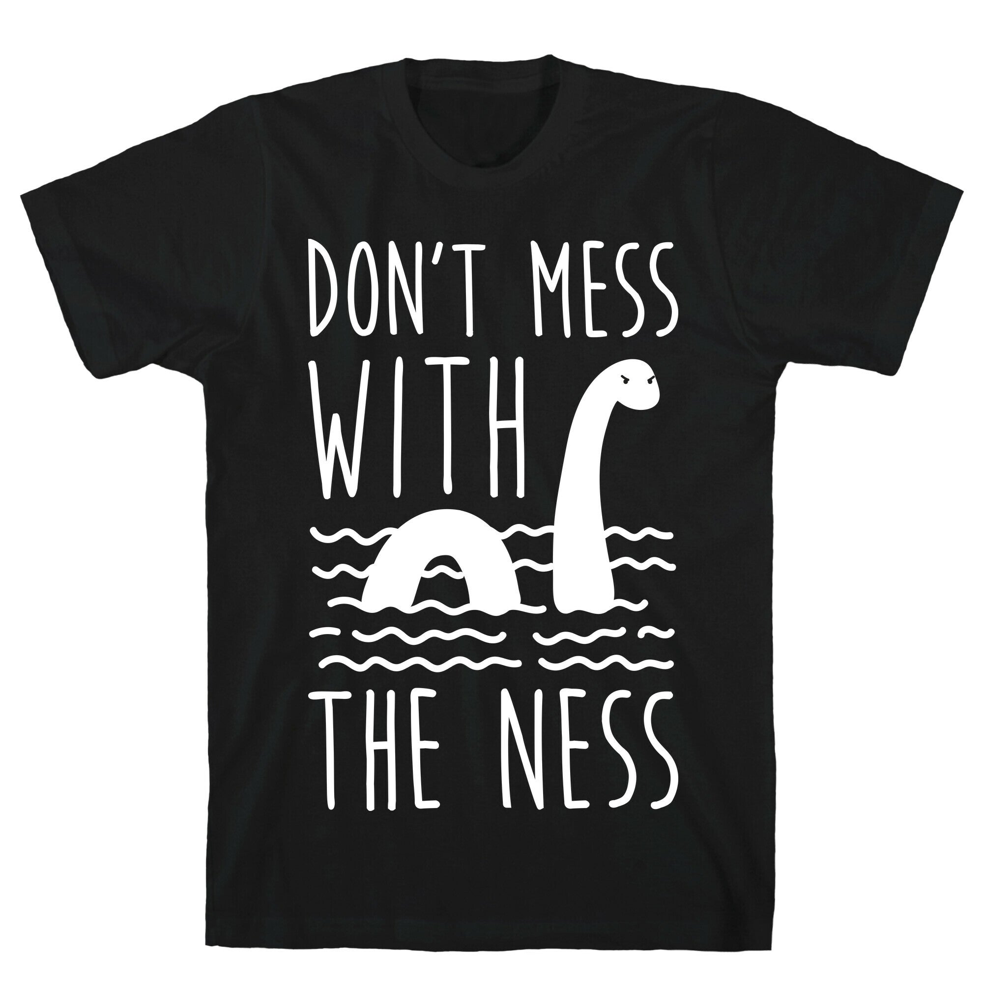 Don't Mess With The Ness T-Shirt Hoodie, Sweatshirt | PureTeeCo.com (Image 1)