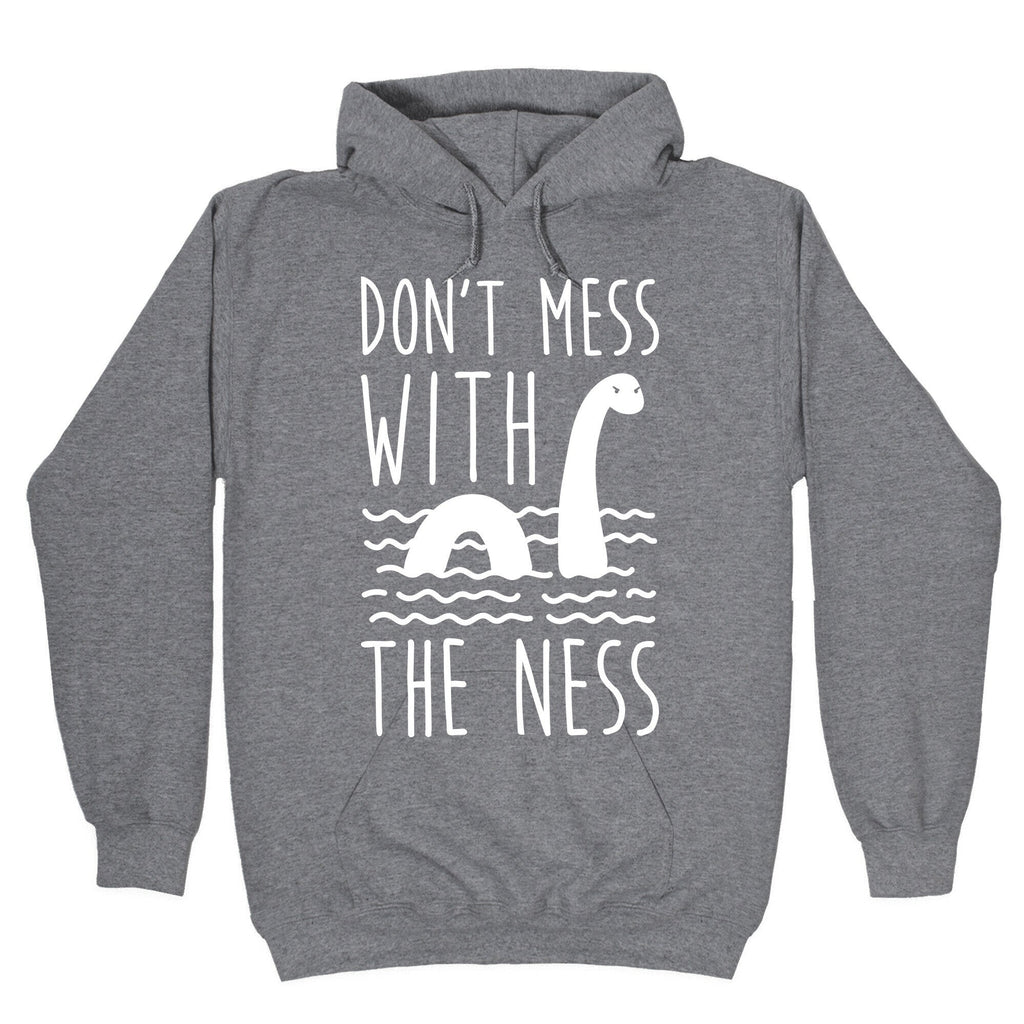 Don't Mess With The Ness Hoodie T-Shirts, Sweatshirt | PureTeeCo.com (Image 1)