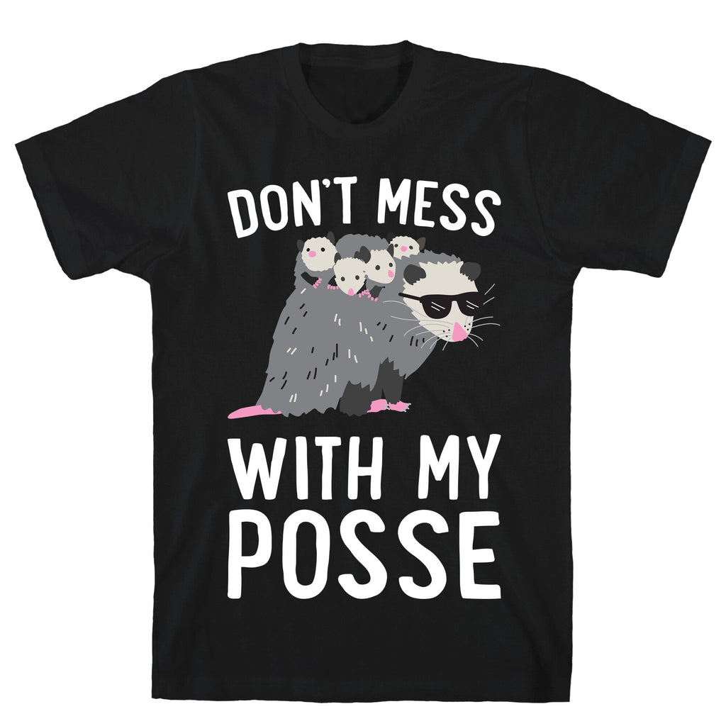 Don't Mess With My Posse Opossum T-Shirt Hoodie, Sweatshirt | PureTeeCo.com (Image 1)