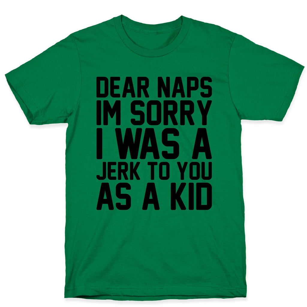 Dear Naps I'm Sorry I Was A Jerk To You As A Kid T-Shirt Hoodie, Sweatshirt | PureTeeCo.com (Image 4)