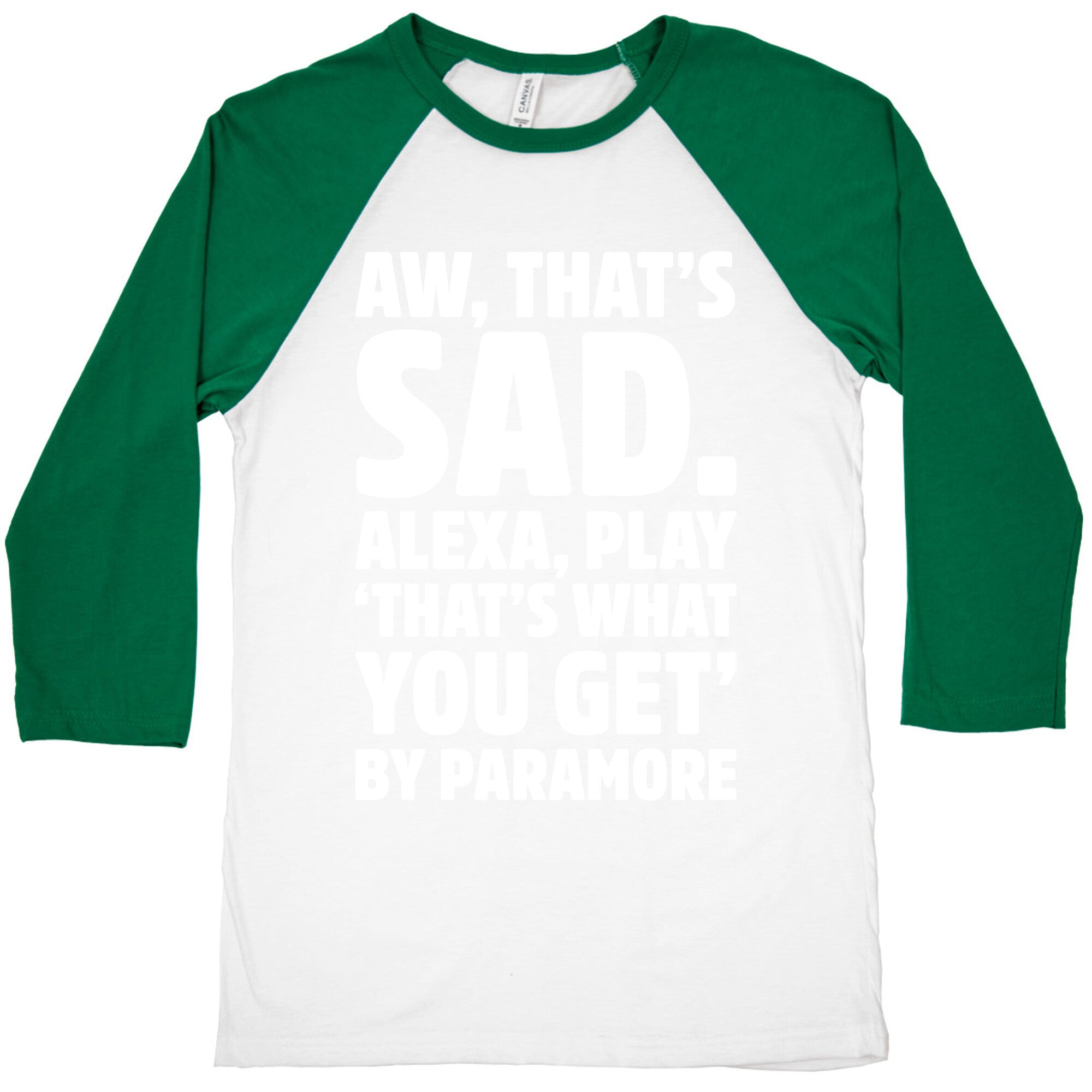 Aw That's Sad Alexa Play That's What You Get By Paramore Parody White Print Baseball Tee Hoodie, Sweatshirt (Image 3)