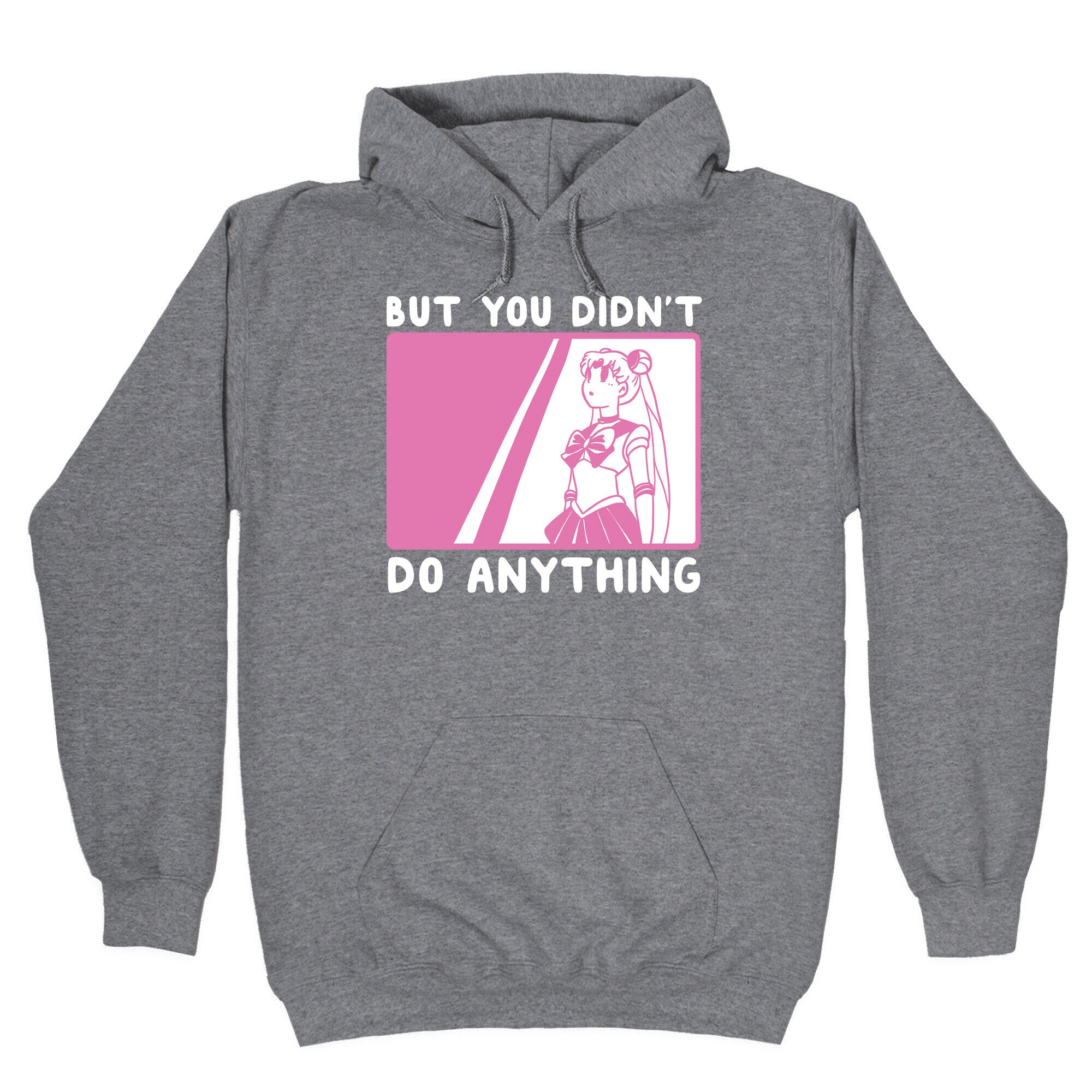 But You Didn't Do Anything - Sailor Moon (1 of 2 pair) Hoodie T-Shirts, Sweatshirt | PureTeeCo.com (Image 1)