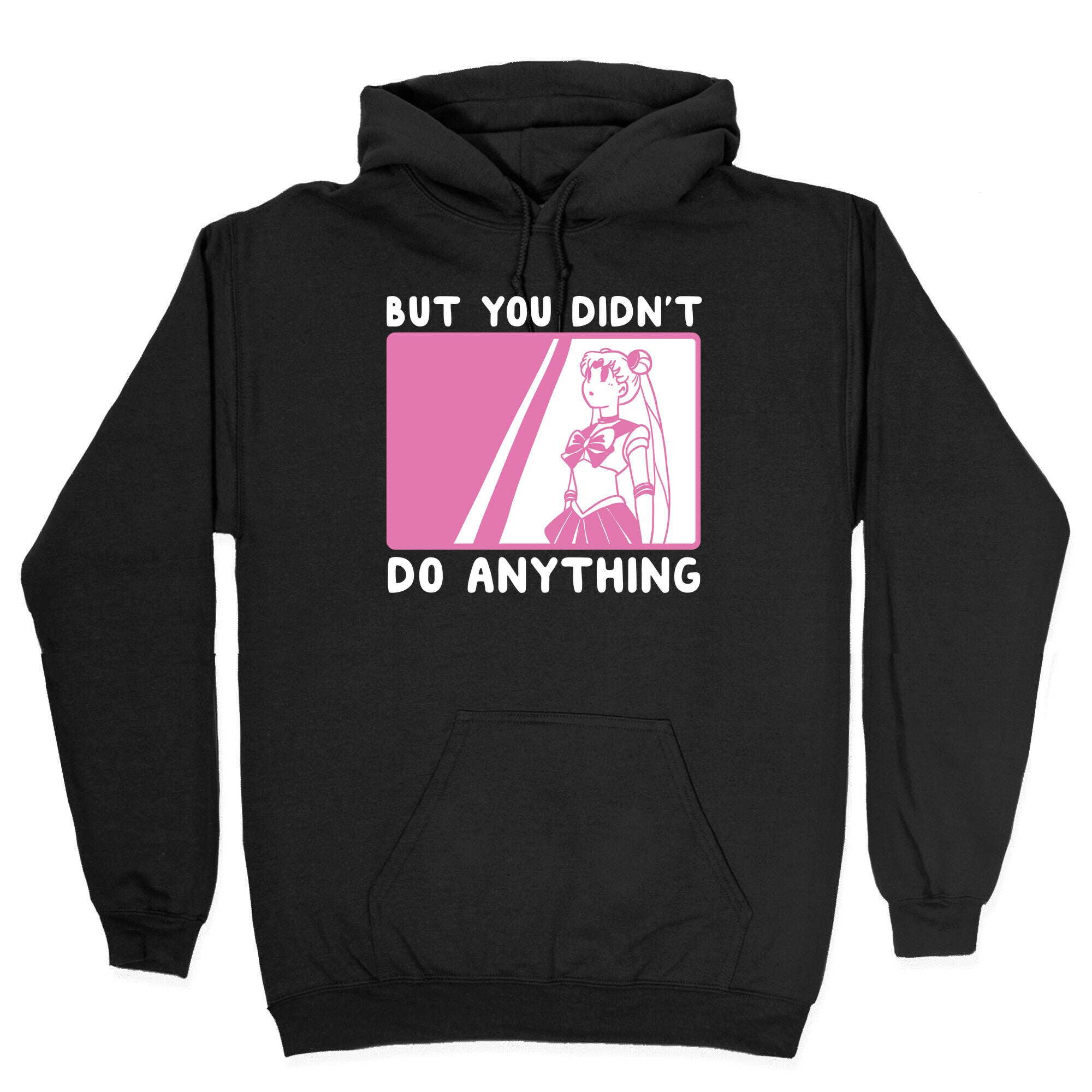 But You Didn't Do Anything - Sailor Moon (1 of 2 pair) Hoodie T-Shirts, Sweatshirt | PureTeeCo.com (Image 2)
