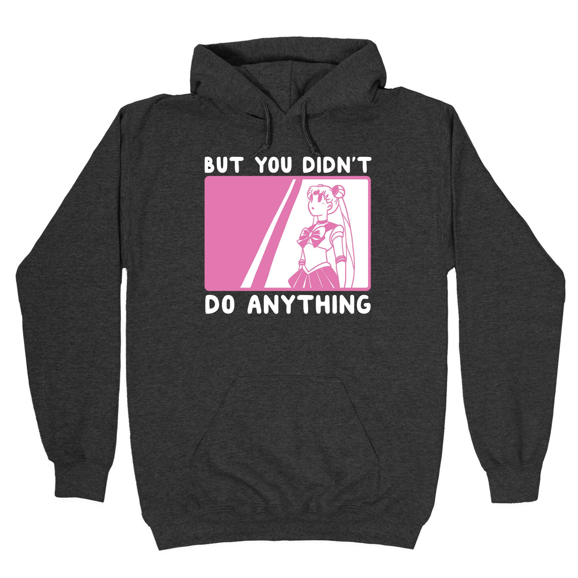 But You Didn't Do Anything - Sailor Moon (1 of 2 pair) Hoodie T-Shirts, Sweatshirt | PureTeeCo.com (Image 3)