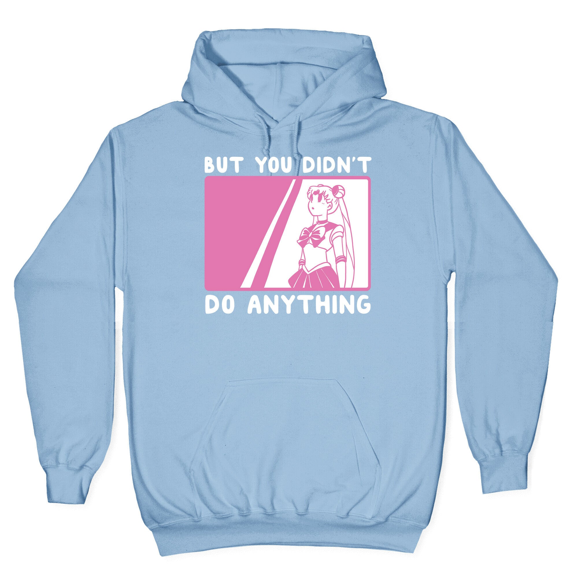 But You Didn't Do Anything - Sailor Moon (1 of 2 pair) Hoodie T-Shirts, Sweatshirt | PureTeeCo.com (Image 4)