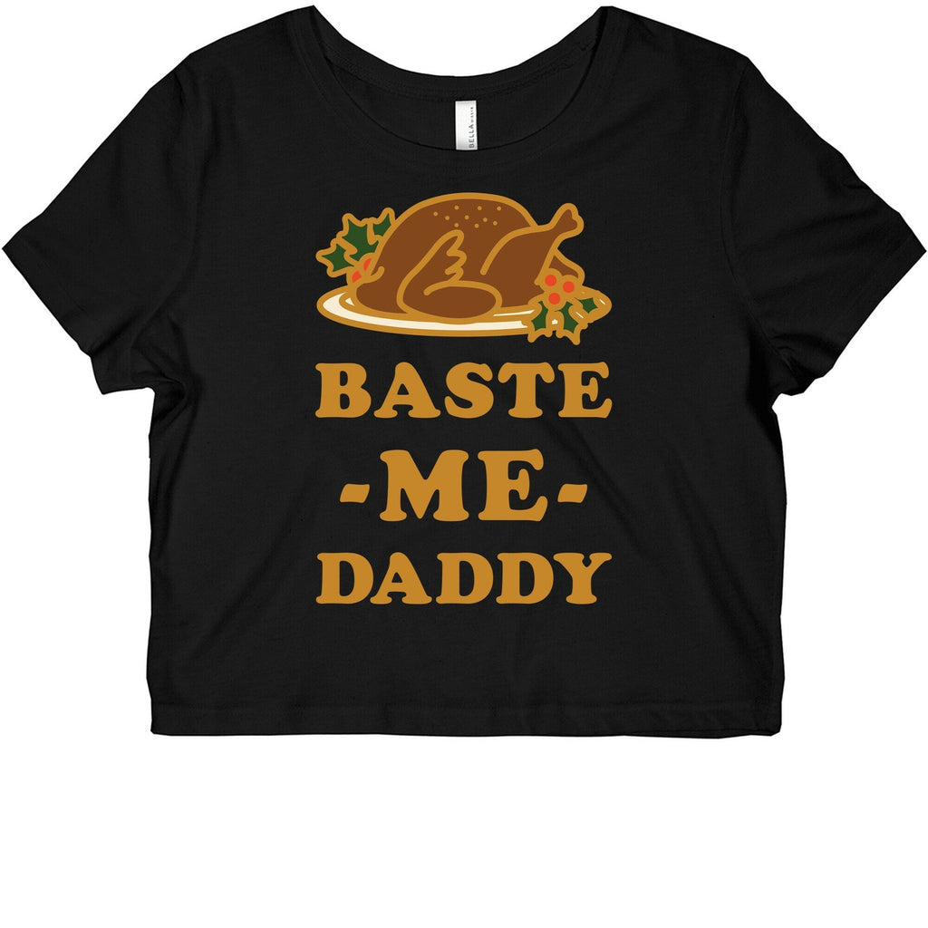 Baste Me Daddy Graphic Baby Tee Hoodie, Sweatshirt | PureTeeCo.com (Image 1)