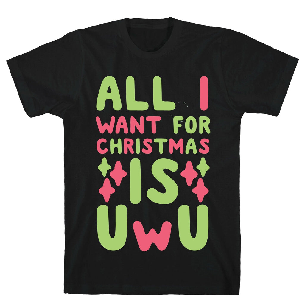 All I Want for Christmas is UwU T-Shirt Hoodie, Sweatshirt | PureTeeCo.com (Image 1)