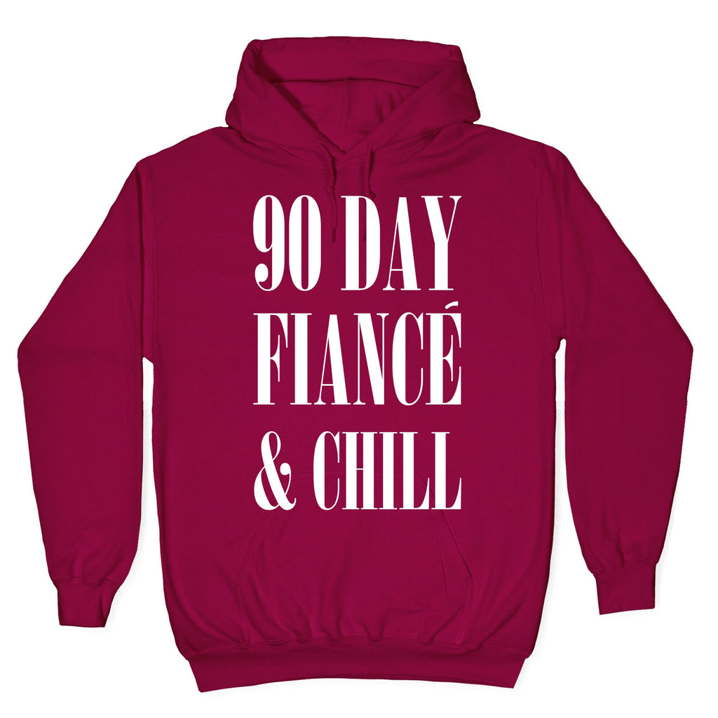 90 Day Fiance' & Chill Hoodie T-Shirts, Sweatshirt | PureTeeCo.com (Image 5)