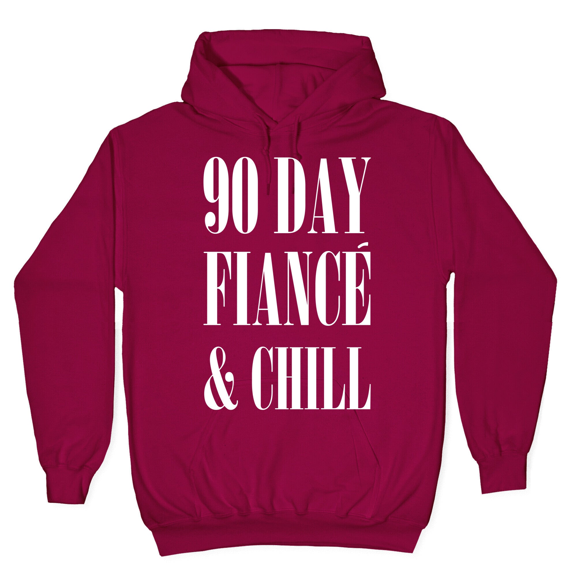 90 Day Fiance' & Chill Hoodie T-Shirts, Sweatshirt | PureTeeCo.com (Image 5)