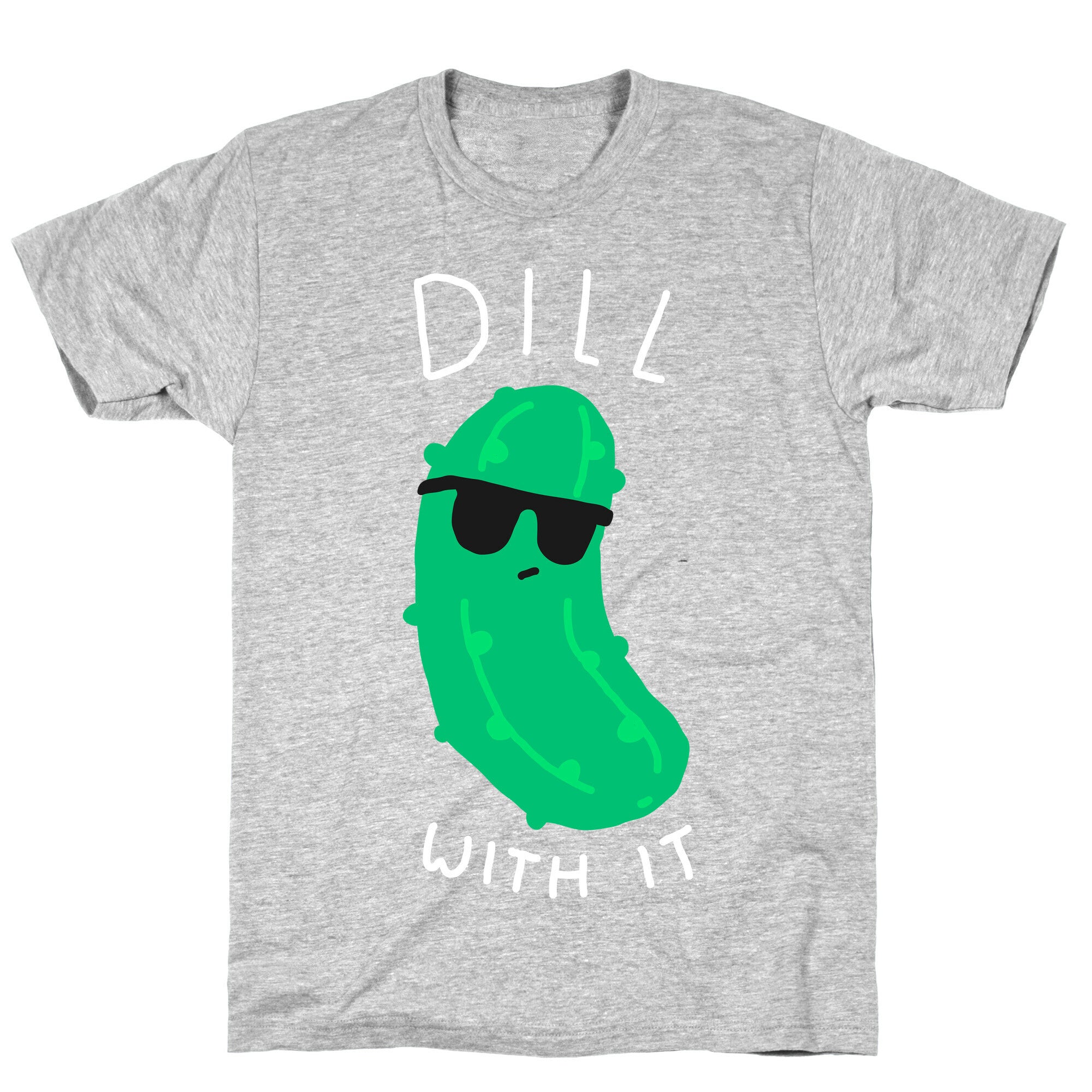 Dill With It T-Shirt Hoodie, Sweatshirt | PureTeeCo.com (Image 2)