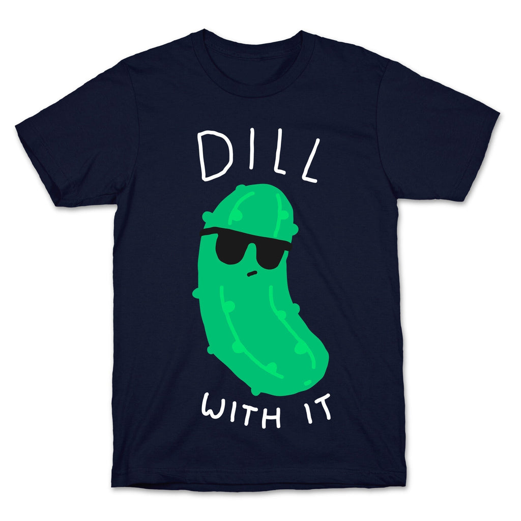 Dill With It T-Shirt Hoodie, Sweatshirt | PureTeeCo.com (Image 4)