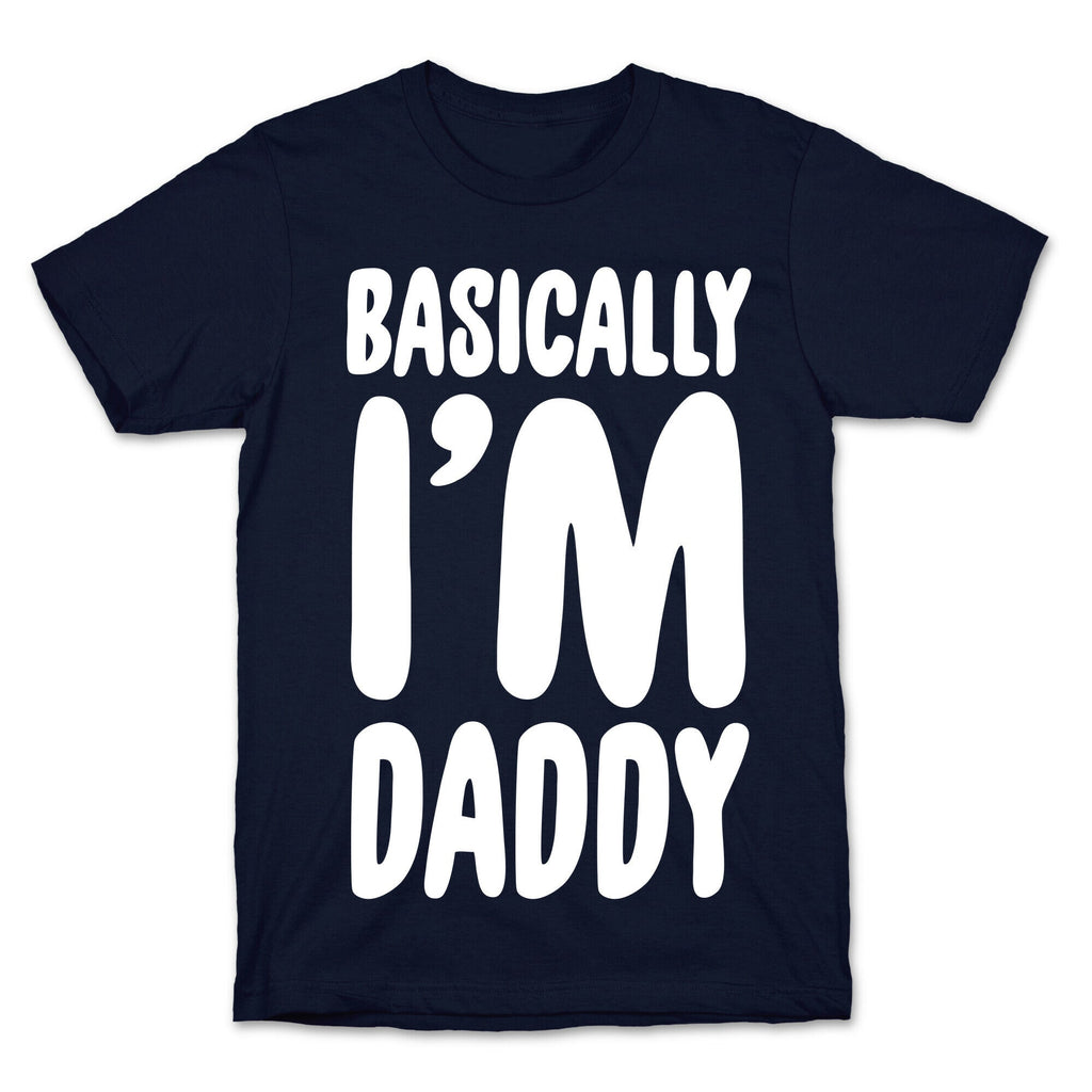 Basically I'm Daddy T-Shirt Hoodie, Sweatshirt | PureTeeCo.com (Image 4)