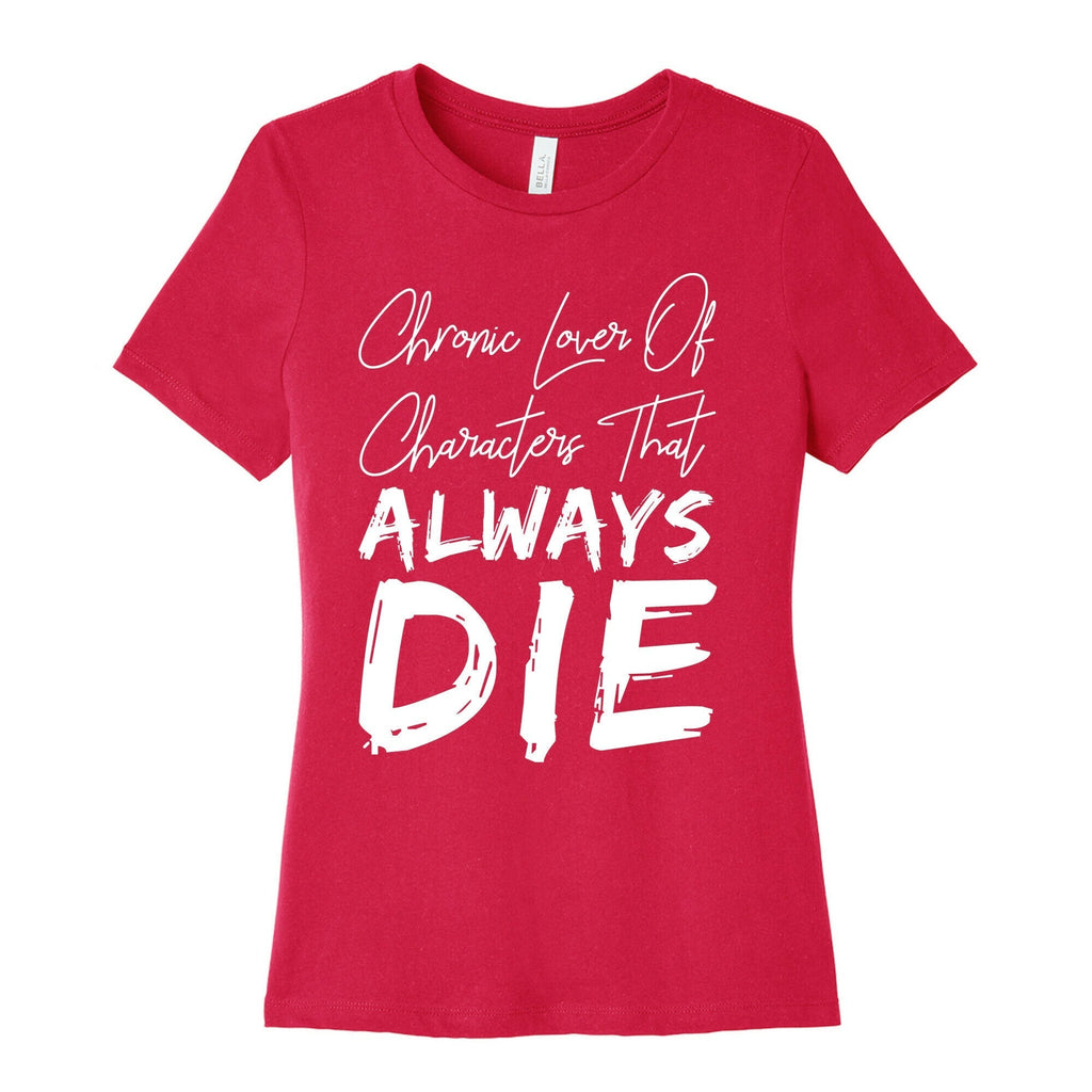 Chronic Lover Of Characters That ALWAYS DIE Women's Cotton Tee Hoodie, Sweatshirt | PureTeeCo.com (Image 2)