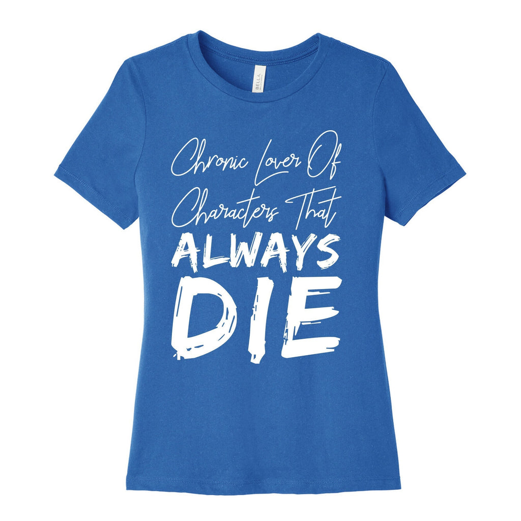 Chronic Lover Of Characters That ALWAYS DIE Women's Cotton Tee Hoodie, Sweatshirt | PureTeeCo.com (Image 3)