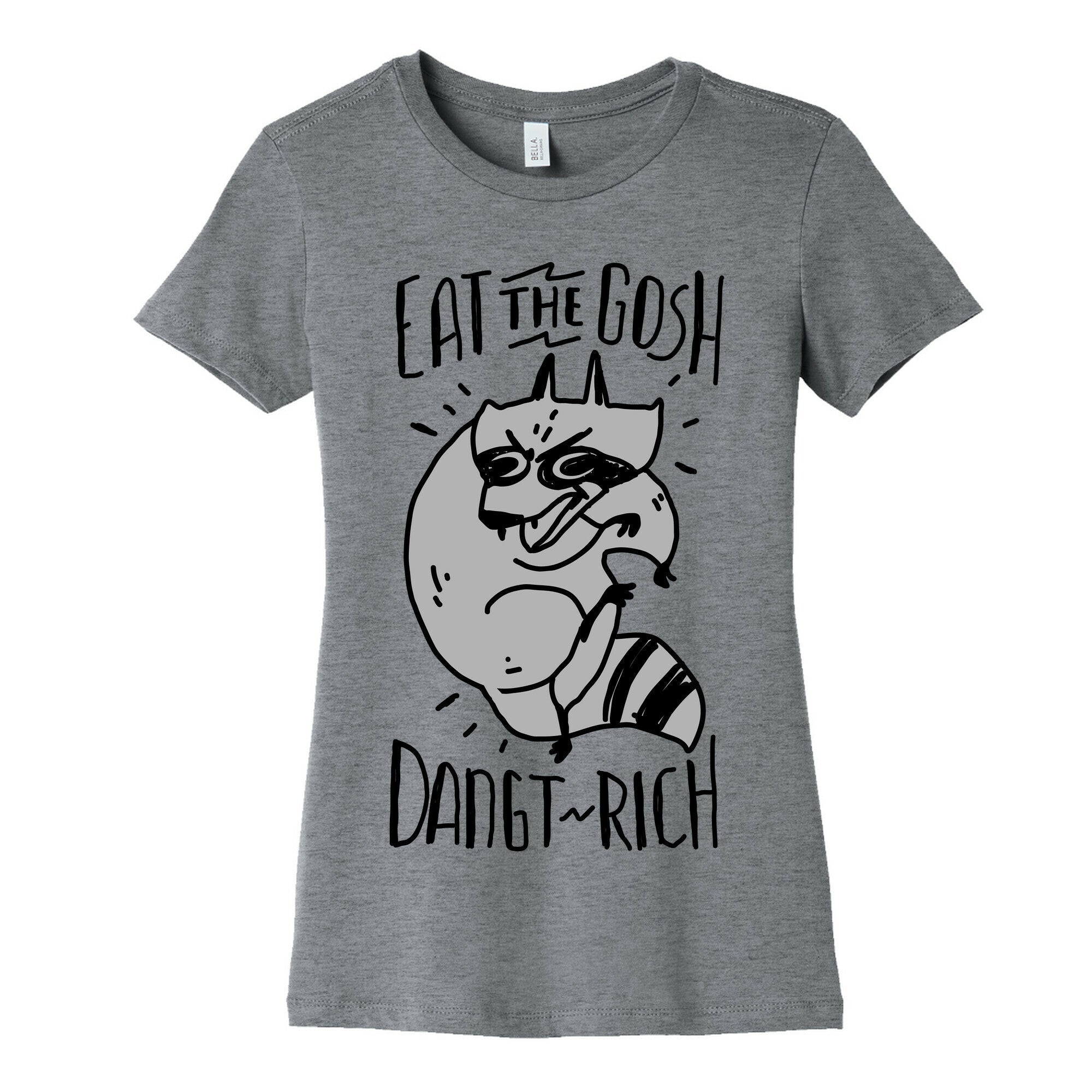 Eat the GOSH DaNGT RICH Raccoon Women's Cotton Tee Hoodie, Sweatshirt | PureTeeCo.com (Image 2)