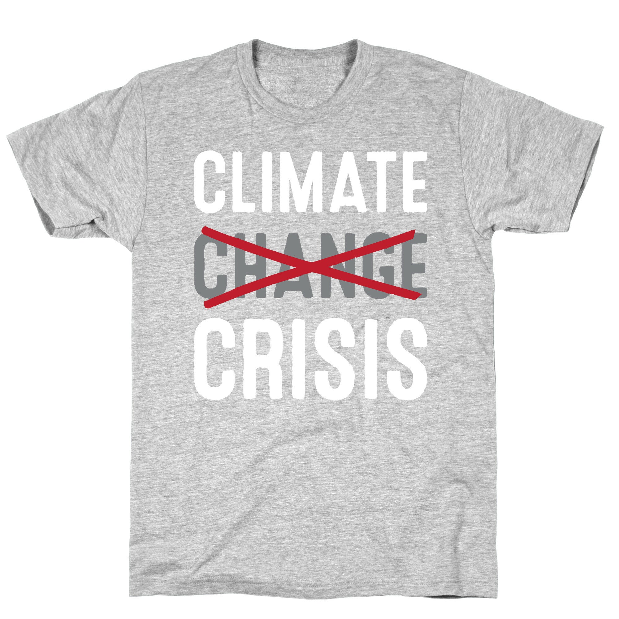 Climate Crisis Not Change T-Shirt Hoodie, Sweatshirt | PureTeeCo.com (Image 2)