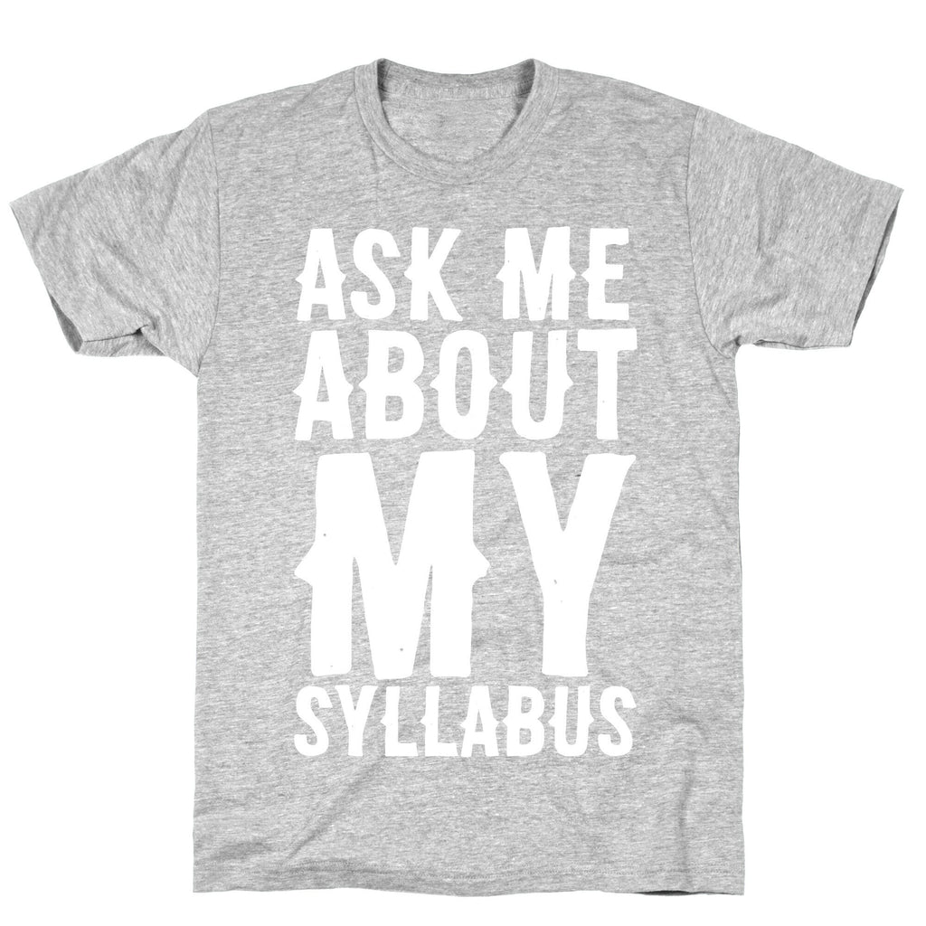 Ask Me About My Syllabus  T-Shirt Hoodie, Sweatshirt | PureTeeCo.com (Image 2)