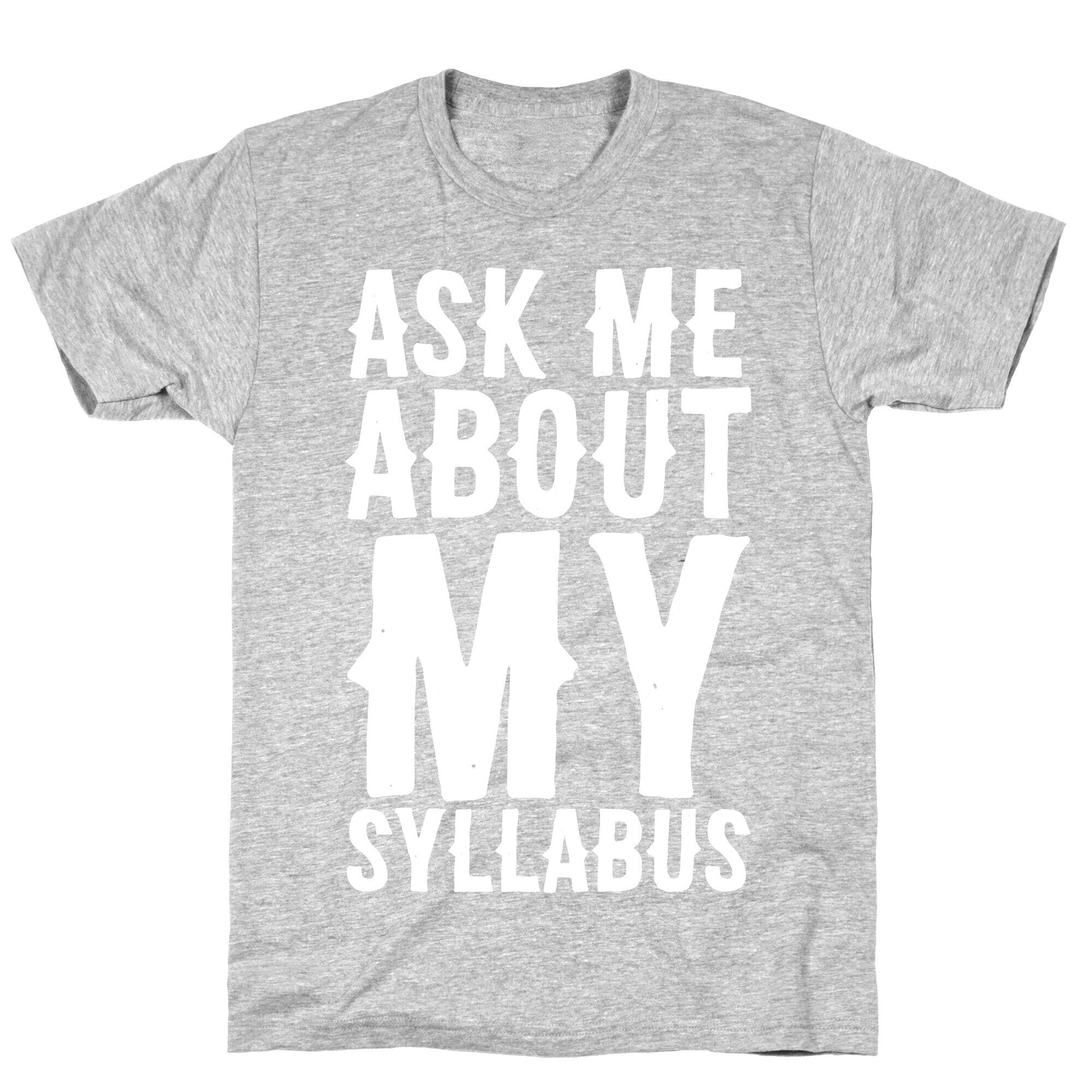 Ask Me About My Syllabus  T-Shirt Hoodie, Sweatshirt | PureTeeCo.com (Image 2)