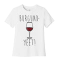 Burgund-Yeet! Wine Parody Women's Cotton Tee Hoodie, Sweatshirt | PureTeeCo.com (Image 1)