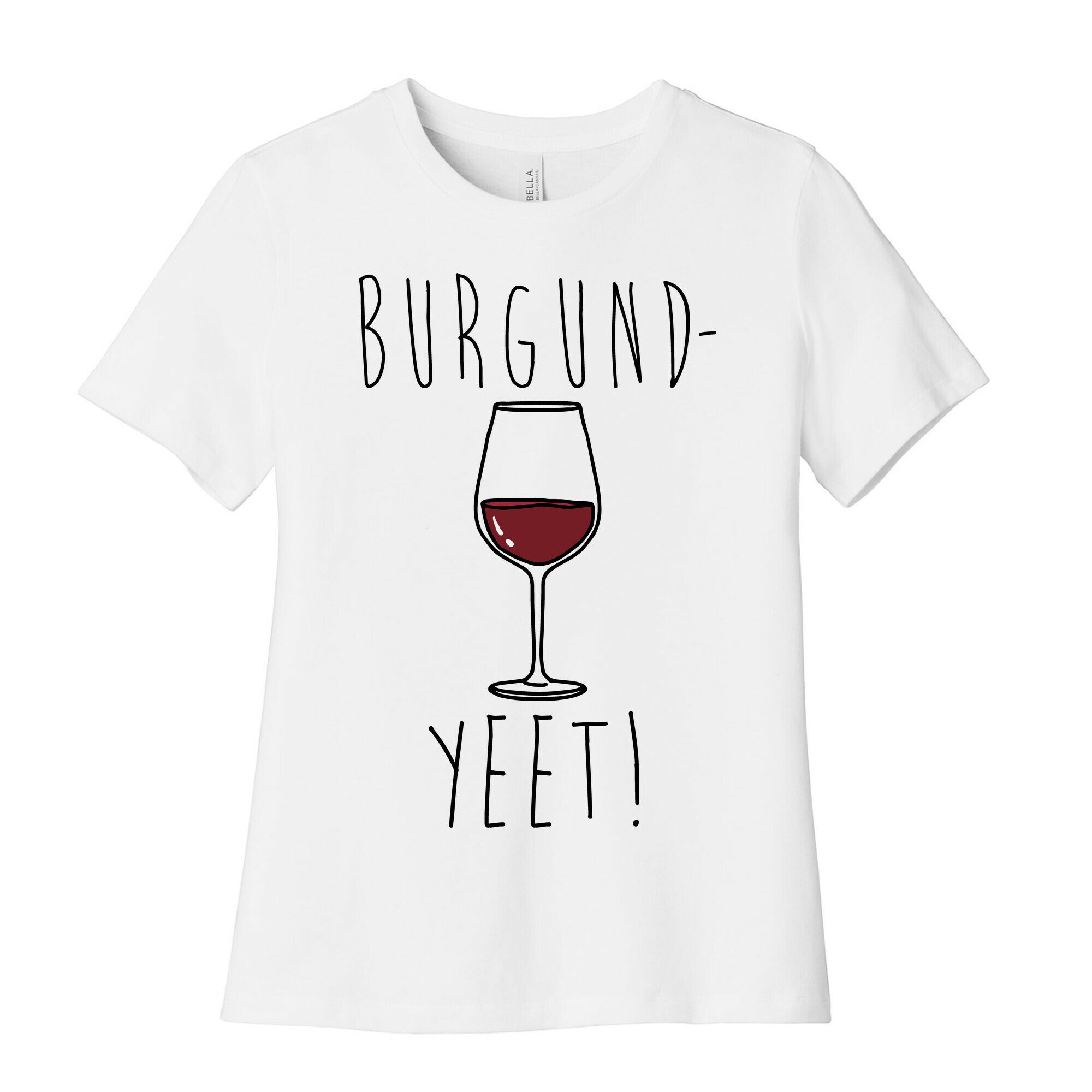 Burgund-Yeet! Wine Parody Women's Cotton Tee Hoodie, Sweatshirt | PureTeeCo.com (Image 1)