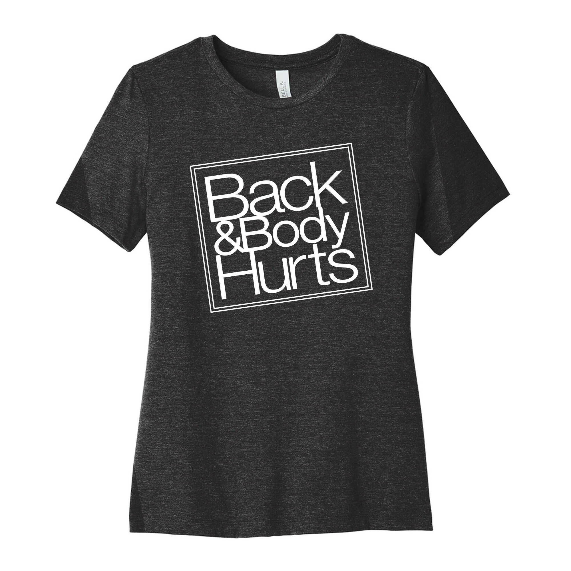 Back & Body Hurts Parody Women's Cotton Tee Hoodie, Sweatshirt | PureTeeCo.com (Image 1)