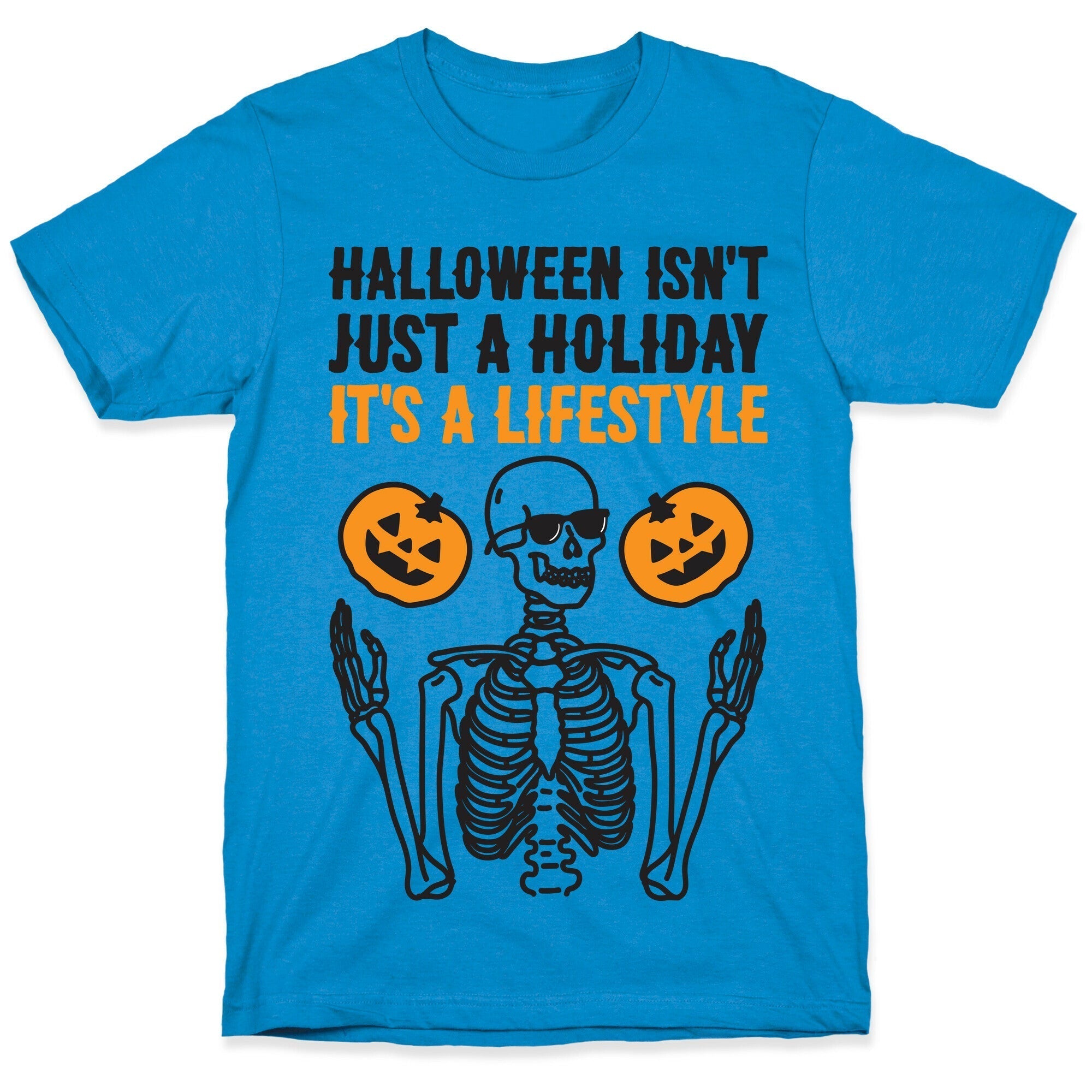 Halloween Isn't Just A Holiday, It's A Lifestyle T-Shirt Hoodie, Sweatshirt | PureTeeCo.com (Image 1)