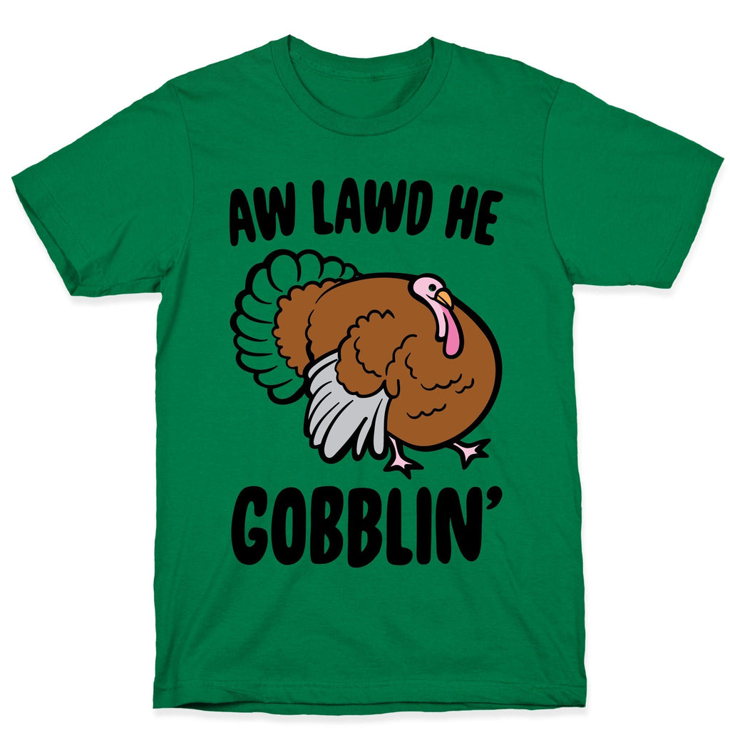 Aw Lawd He Gobblin' Turkey Parody T-Shirt Hoodie, Sweatshirt | PureTeeCo.com (Image 4)