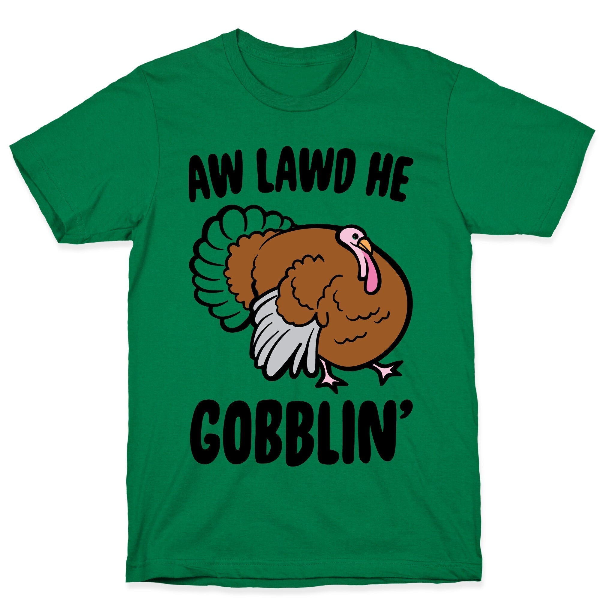 Aw Lawd He Gobblin' Turkey Parody T-Shirt Hoodie, Sweatshirt | PureTeeCo.com (Image 4)
