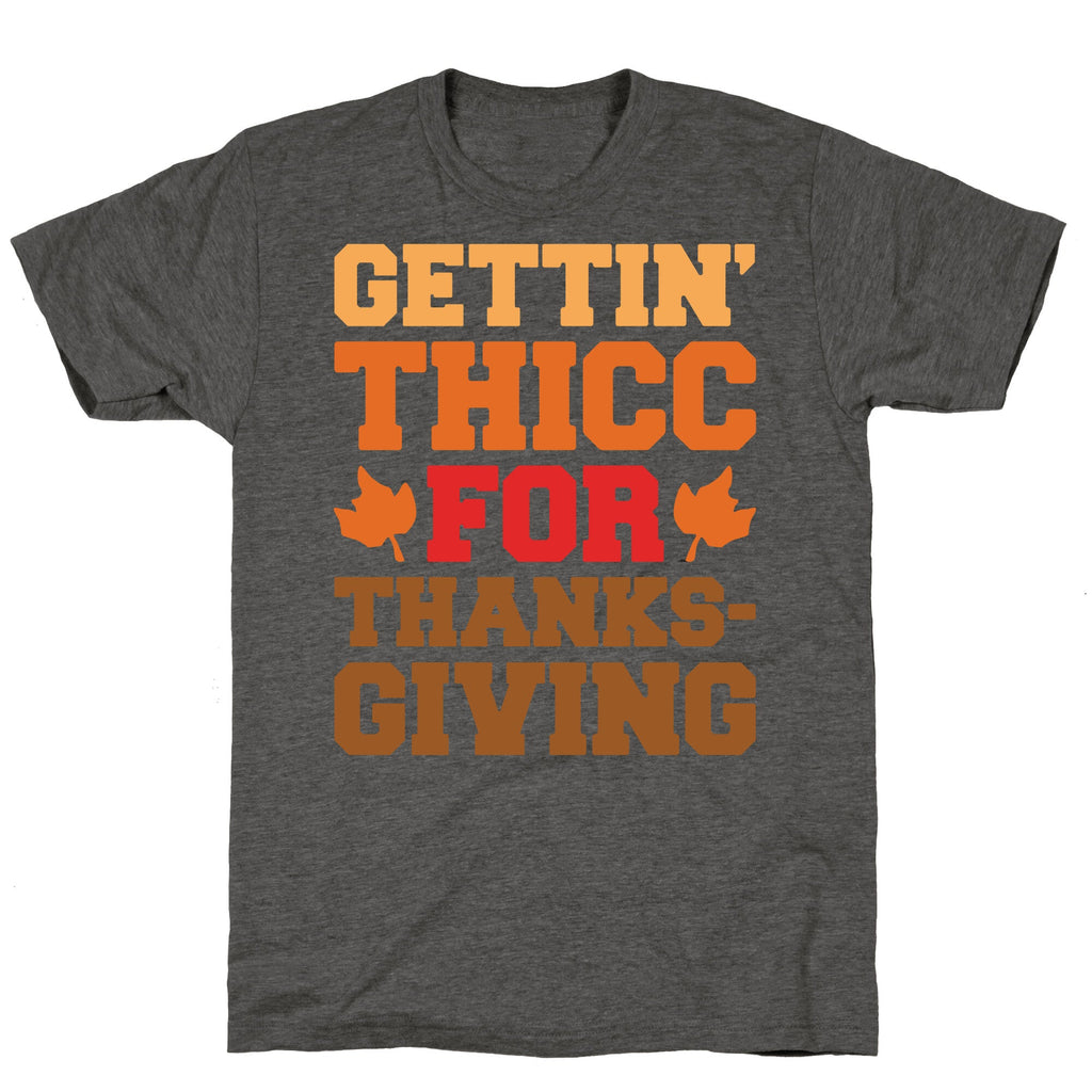 Gettin' Thicc For Thanksgiving Unisex Triblend Tee Hoodie, Sweatshirt | PureTeeCo.com (Image 2)