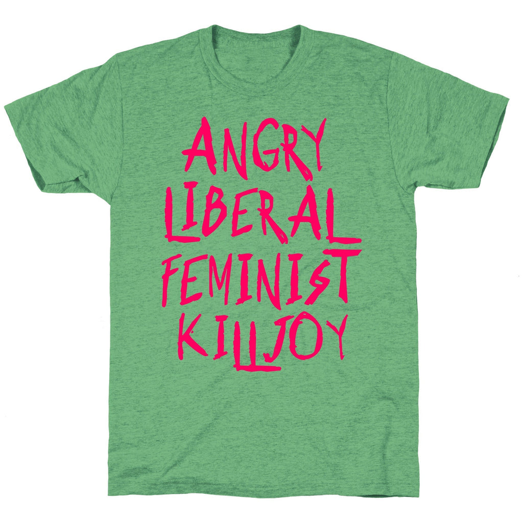 Angry Liberal Feminist Killjoy Unisex Triblend Tee Hoodie, Sweatshirt | PureTeeCo.com (Image 2)