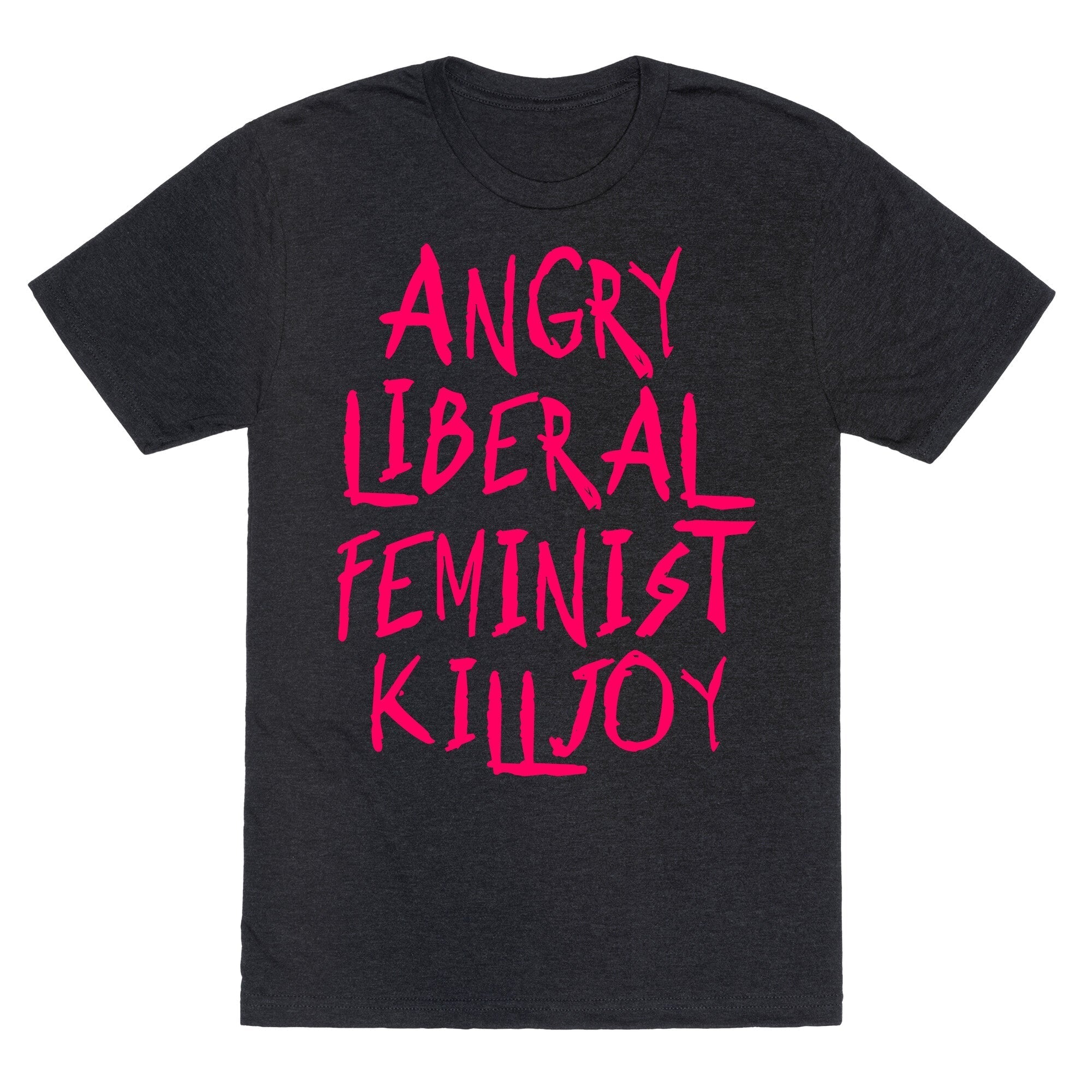 Angry Liberal Feminist Killjoy Unisex Triblend Tee Hoodie, Sweatshirt | PureTeeCo.com (Image 1)