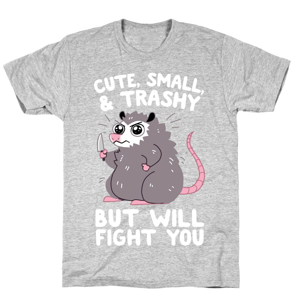 Cute, Small, & Trashy, But Will Fight You T-Shirt Hoodie, Sweatshirt | PureTeeCo.com (Image 2)