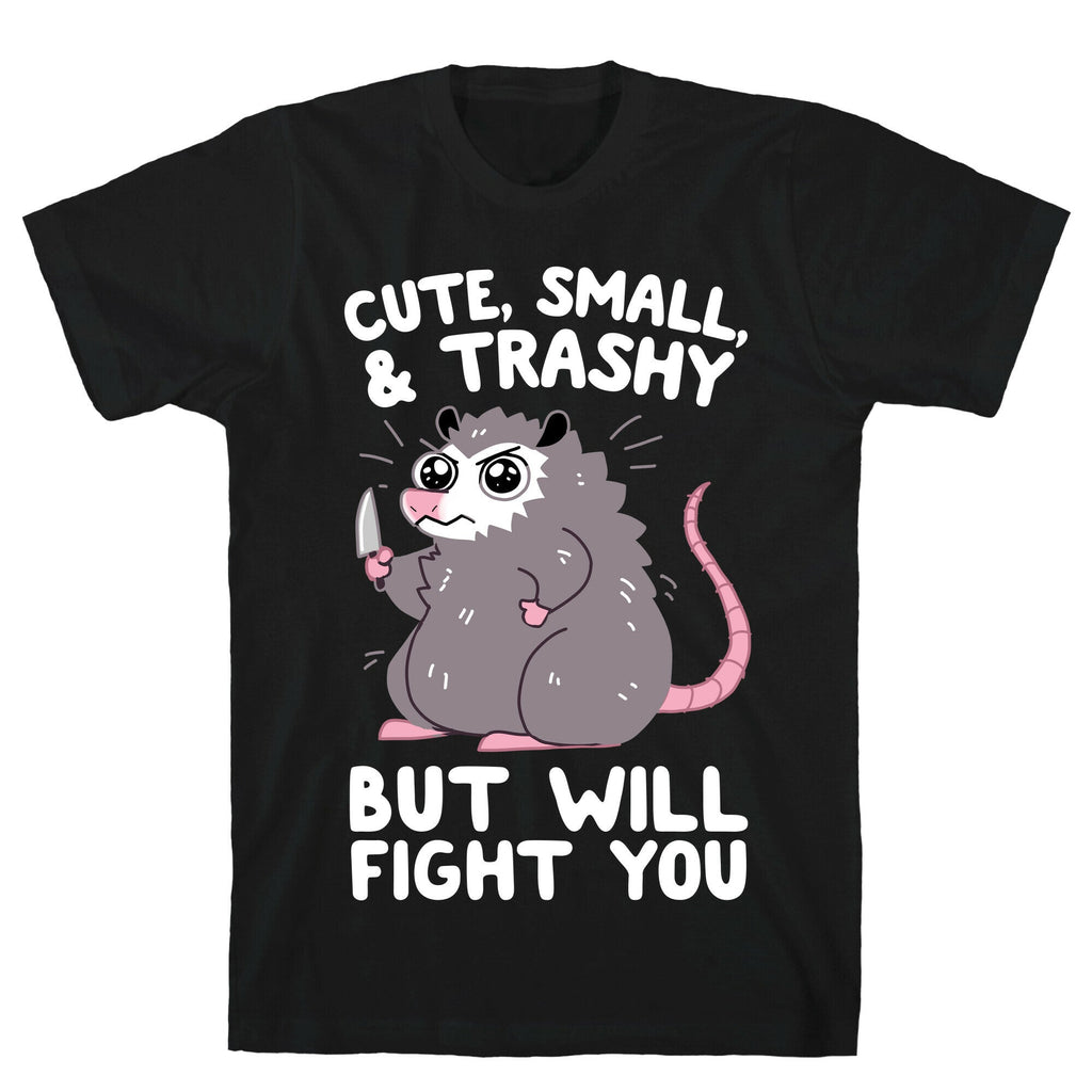 Cute, Small, & Trashy, But Will Fight You T-Shirt Hoodie, Sweatshirt | PureTeeCo.com (Image 1)