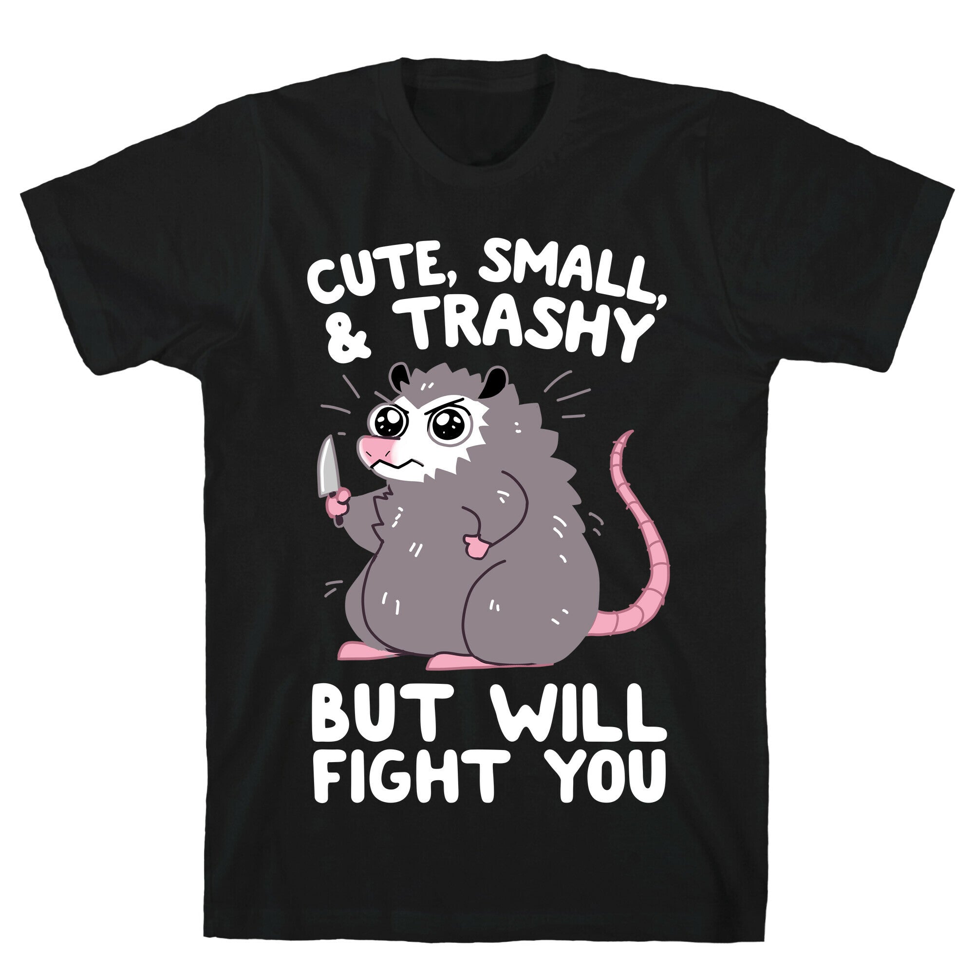 Cute, Small, & Trashy, But Will Fight You T-Shirt Hoodie, Sweatshirt | PureTeeCo.com (Image 1)