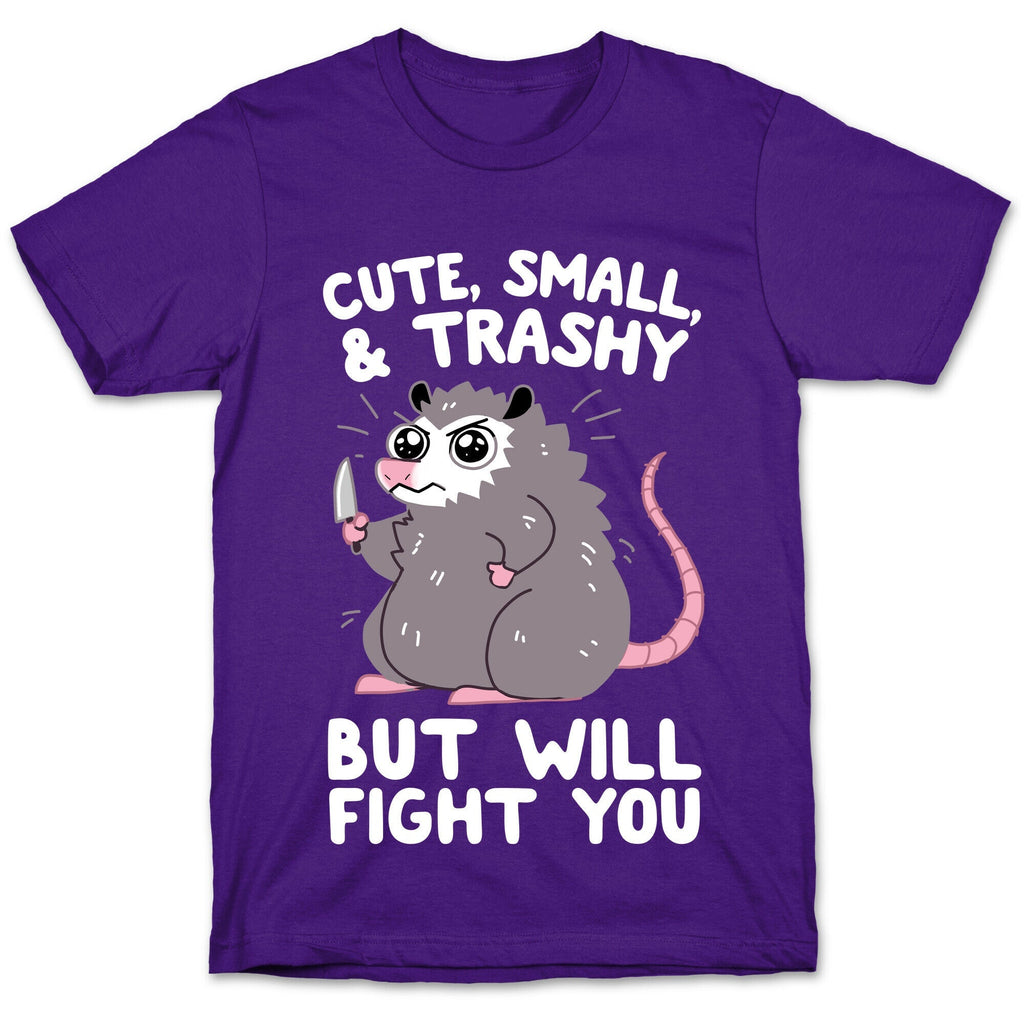 Cute, Small, & Trashy, But Will Fight You T-Shirt Hoodie, Sweatshirt | PureTeeCo.com (Image 5)