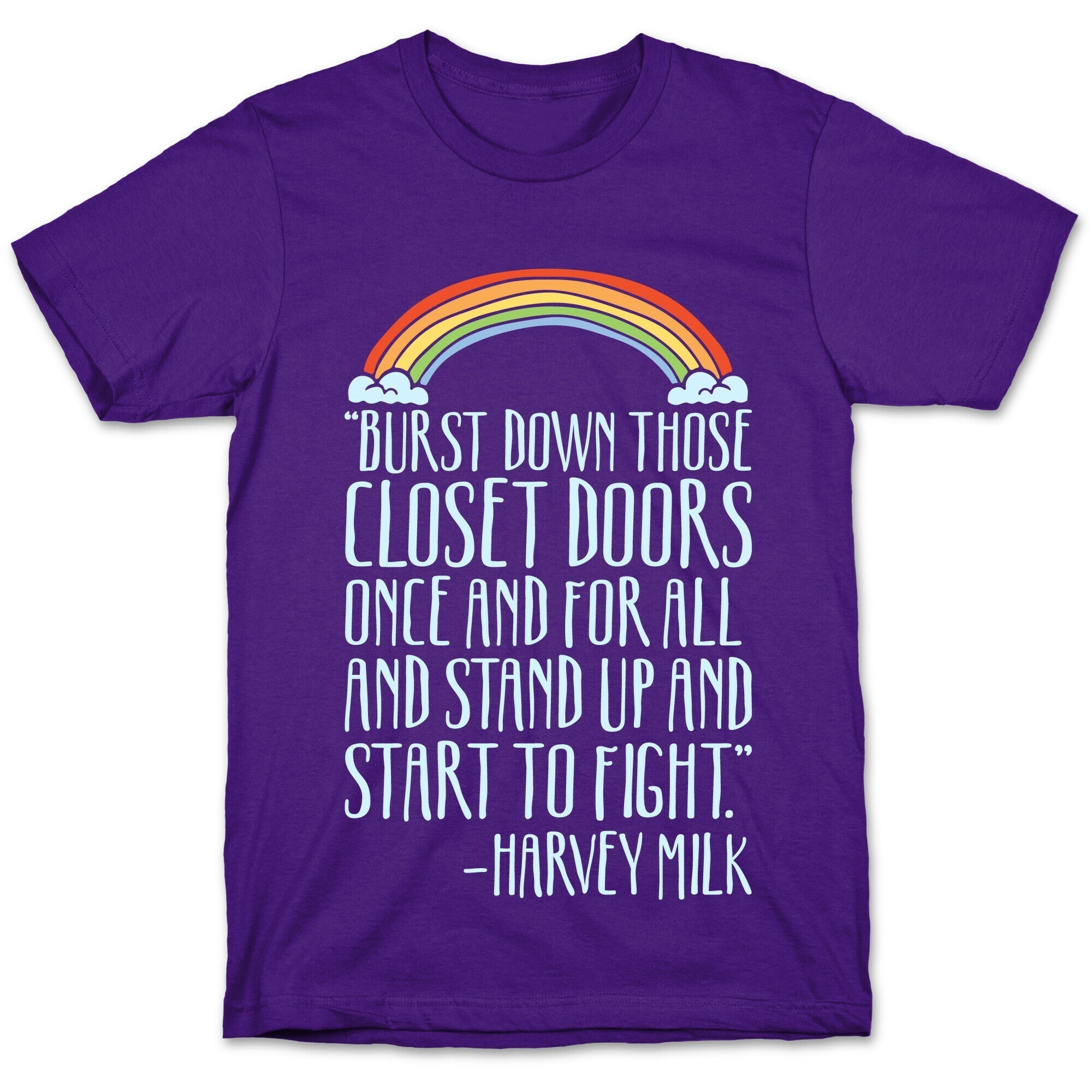 Burst Down Those Closet Doors Harvey Milk Quote White Print T-Shirt Hoodie, Sweatshirt | PureTeeCo.com (Image 5)