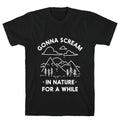 Gonna Scream in Nature For a While T-Shirt Hoodie, Sweatshirt | PureTeeCo.com (Image 1)