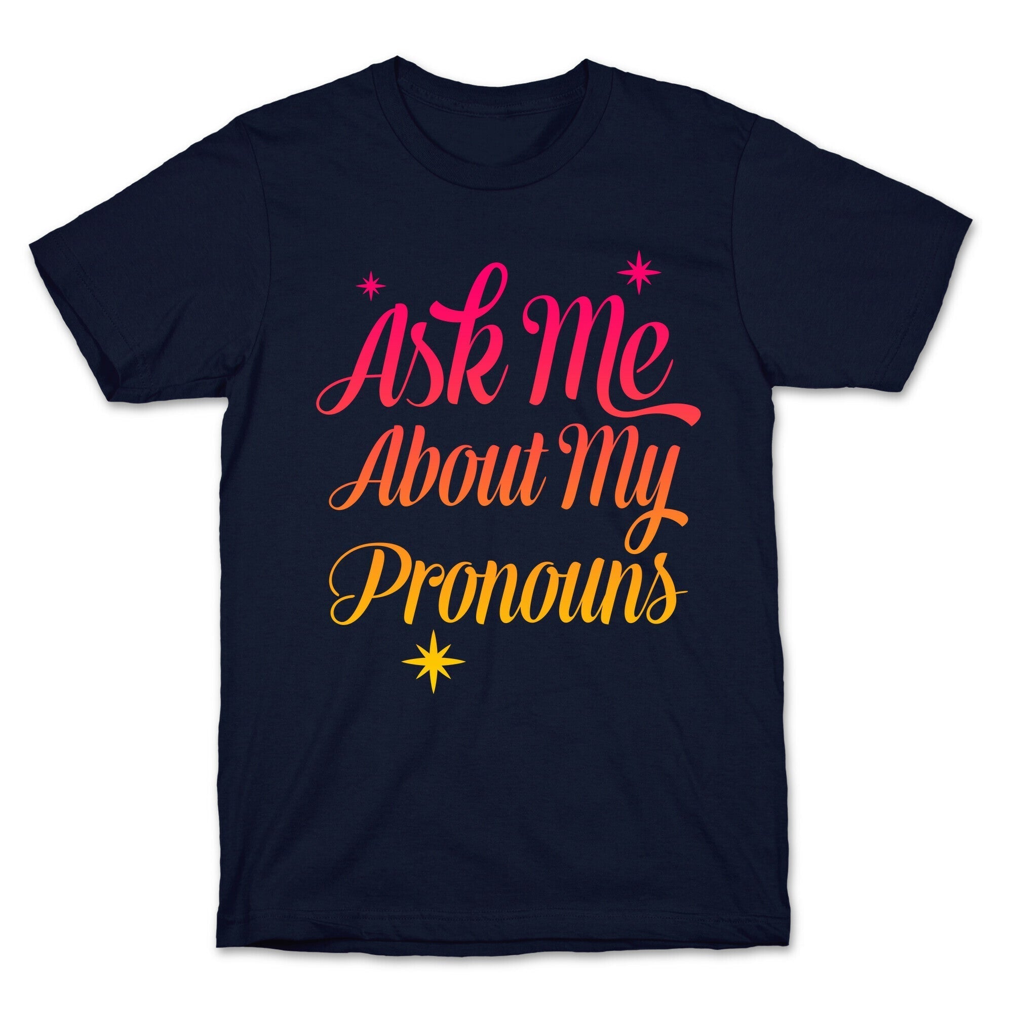 Ask Me About My Pronouns T-Shirt Hoodie, Sweatshirt | PureTeeCo.com (Image 3)