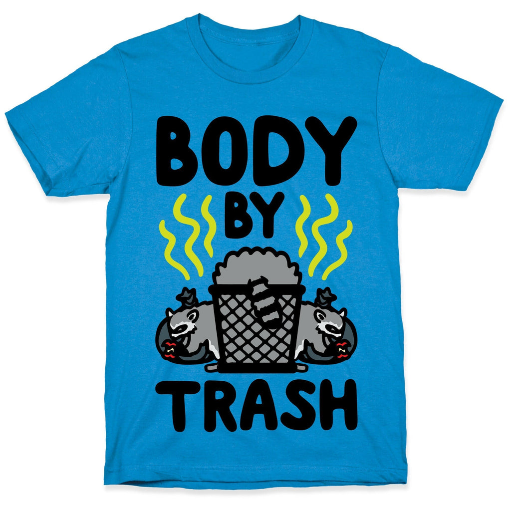 Body By Trash T-Shirt Hoodie, Sweatshirt | PureTeeCo.com (Image 1)