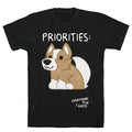Corgi Priorities T-Shirt Hoodie, Sweatshirt | PureTeeCo.com (Image 1)