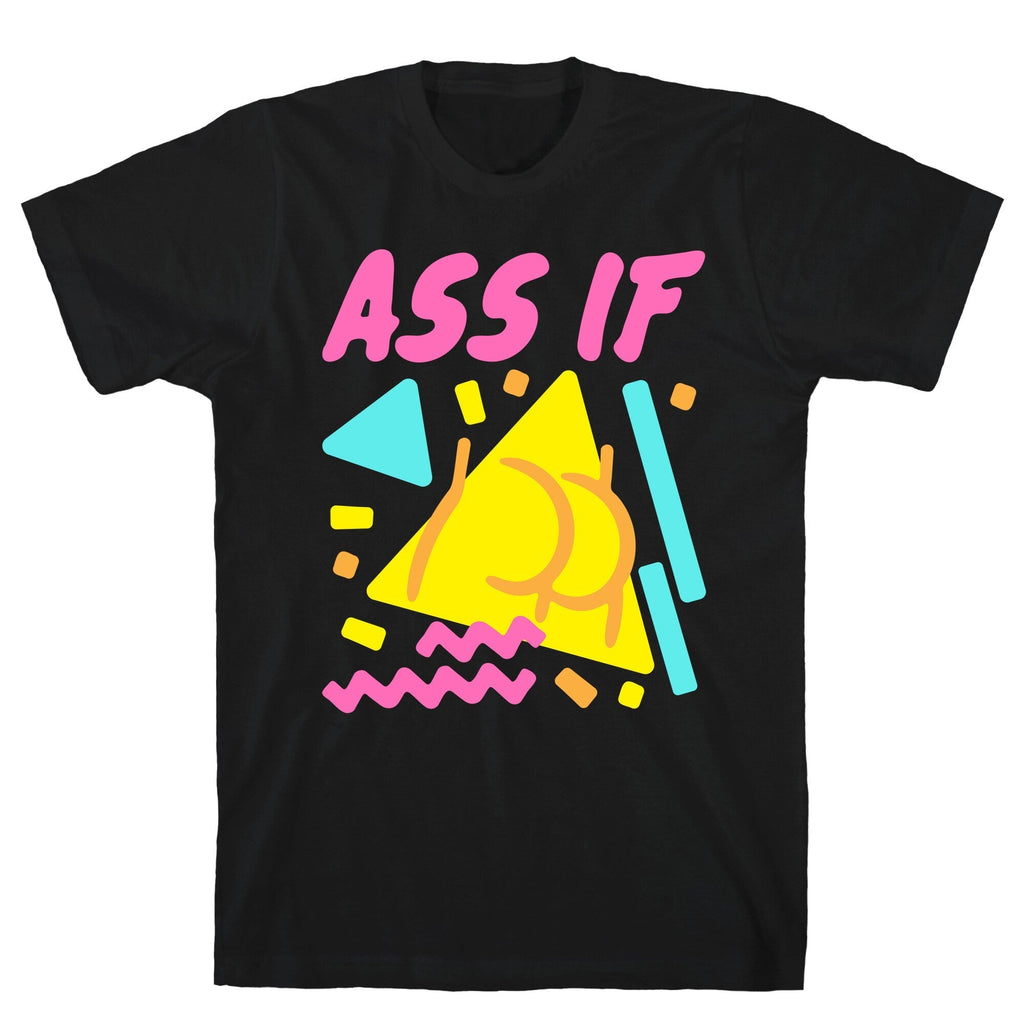 Ass If Parody White Print T-Shirt Hoodie, Sweatshirt | PureTeeCo.com (Image 1)