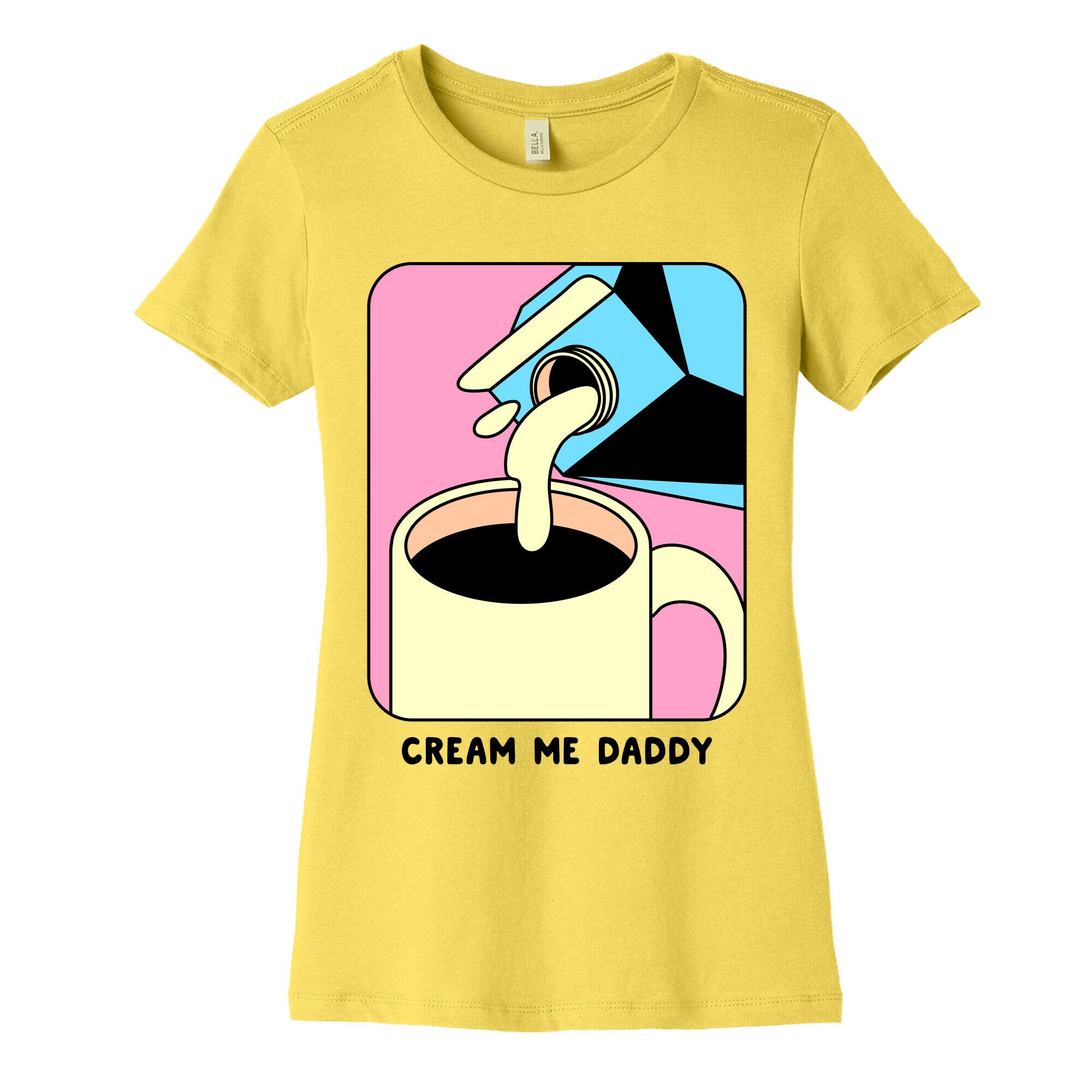 Cream Me Daddy (Coffee) Women's Cotton Tee Style001 Hoodie, Sweatshirt | PureTeeCo.com (Image 3)
