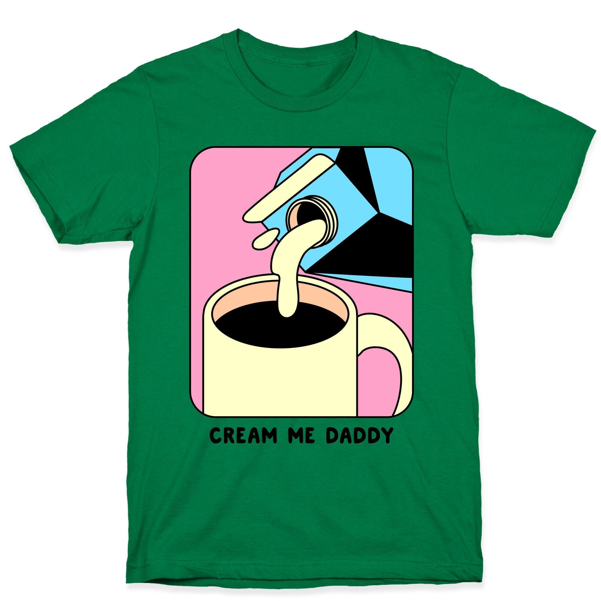 Cream Me Daddy (Coffee) T-Shirt Hoodie, Sweatshirt | PureTeeCo.com (Image 3)